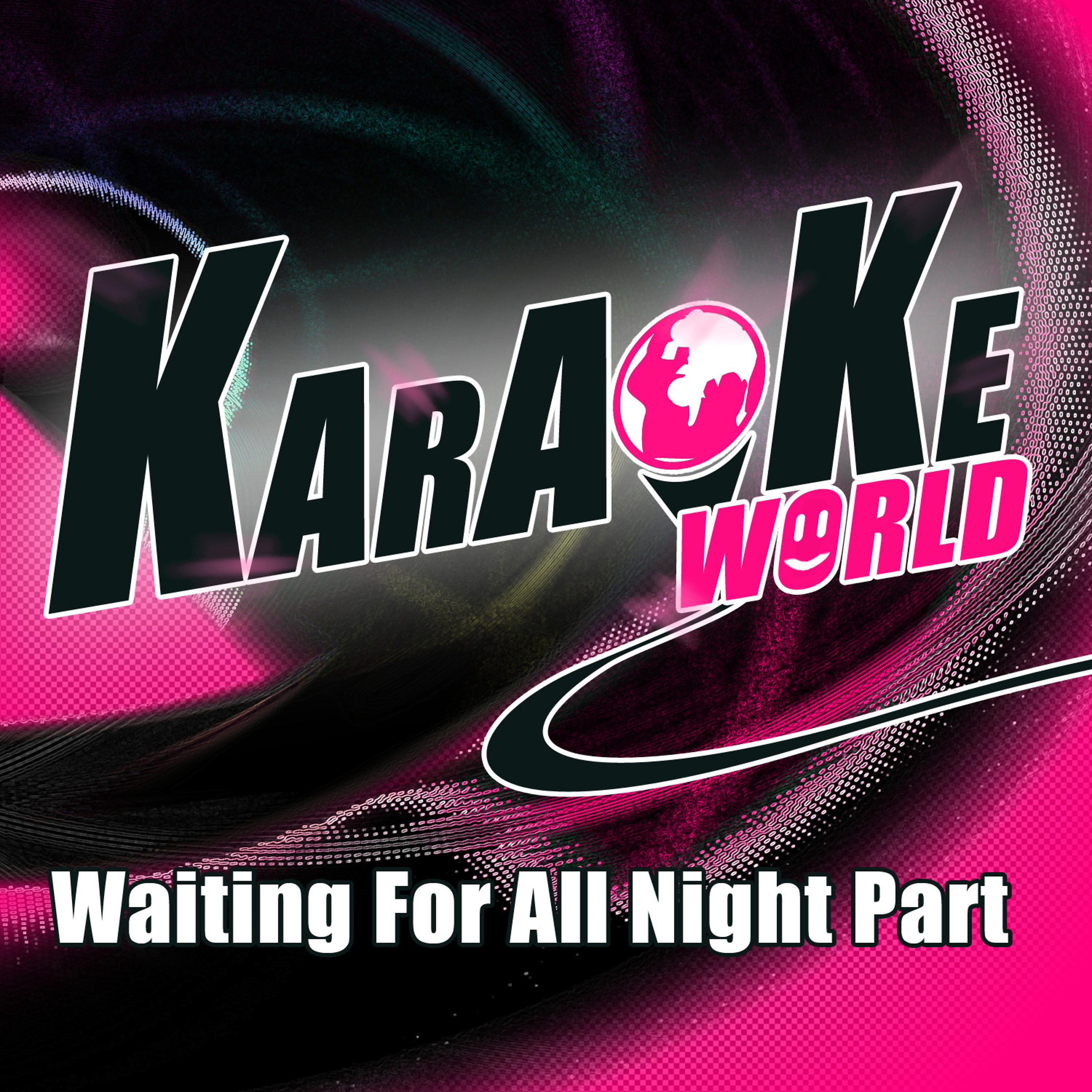 Постер альбома Waiting for All Night Part (Originally Performed by Rudimental) [Karaoke Version]