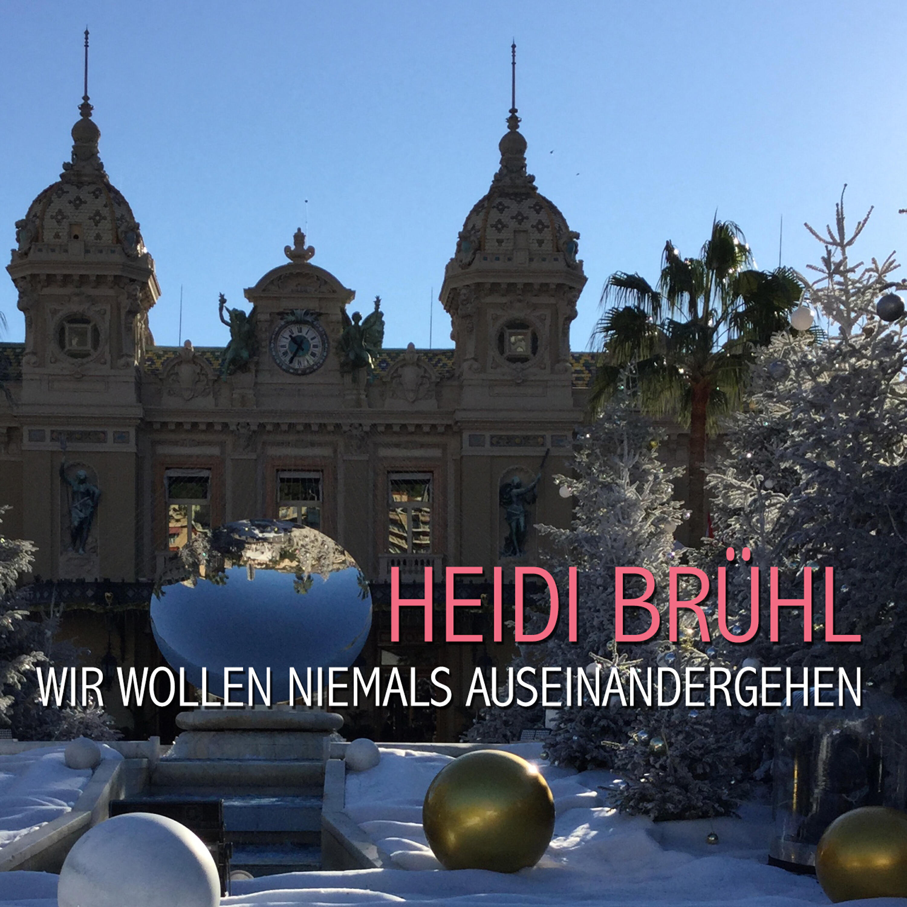 Heidi Brühl - Wir Wollen Niemals Auseinandergehen