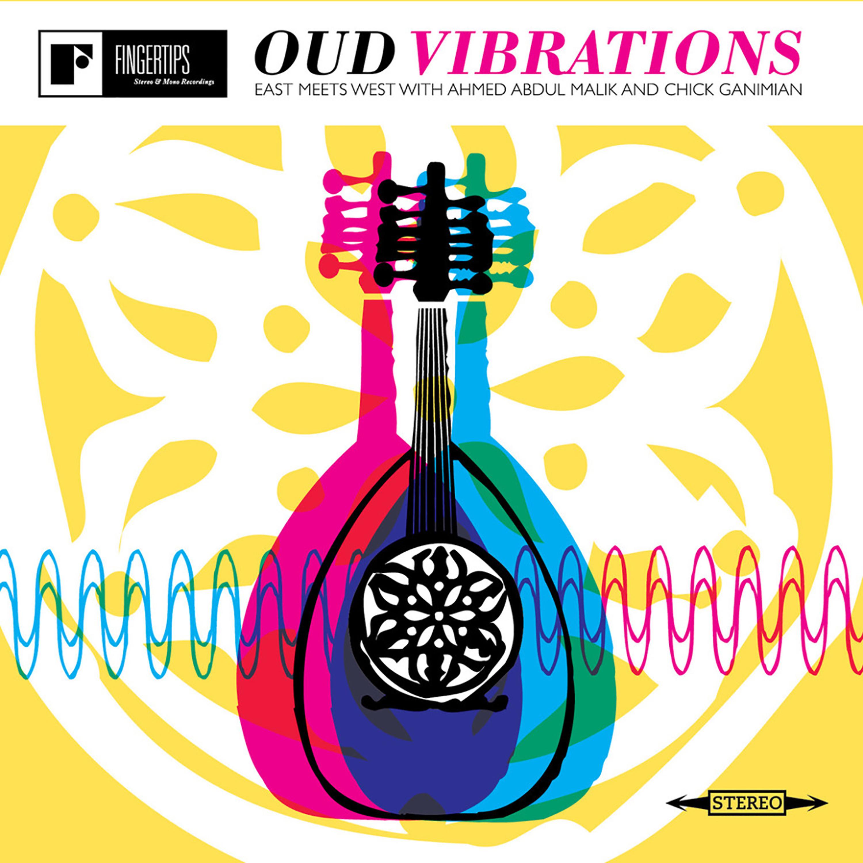 Постер альбома Oud Vibrations East Meets West with Ahmed Abdul-Malik & Chick Ganimian