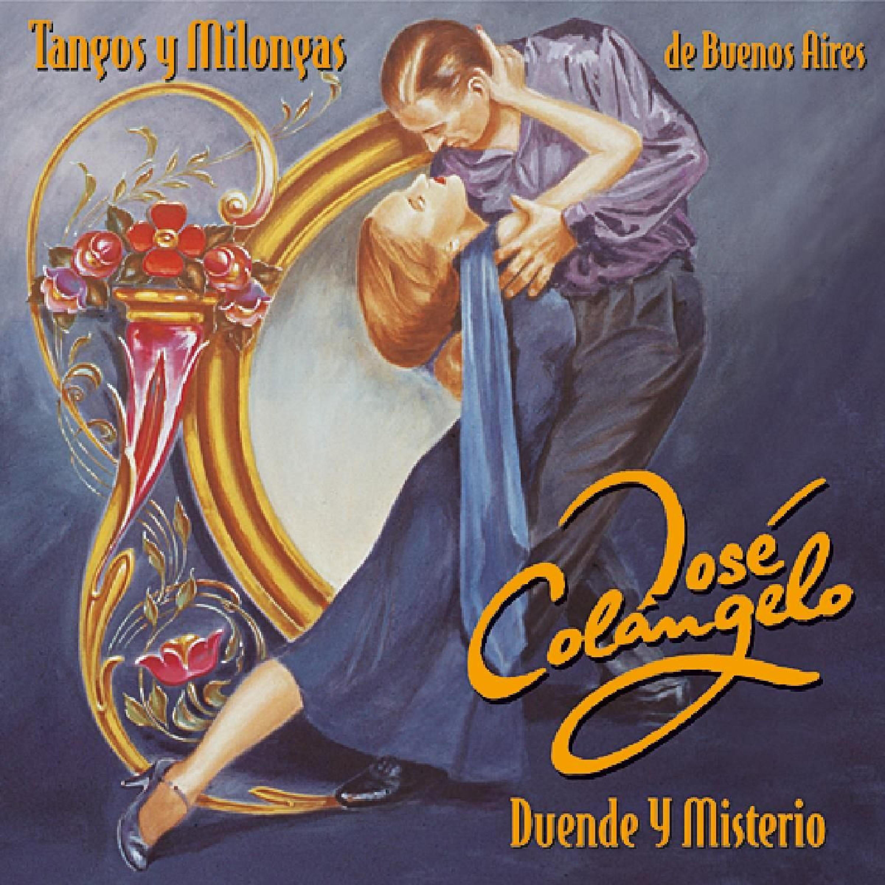 José Colángelo - Duende Y Misterio