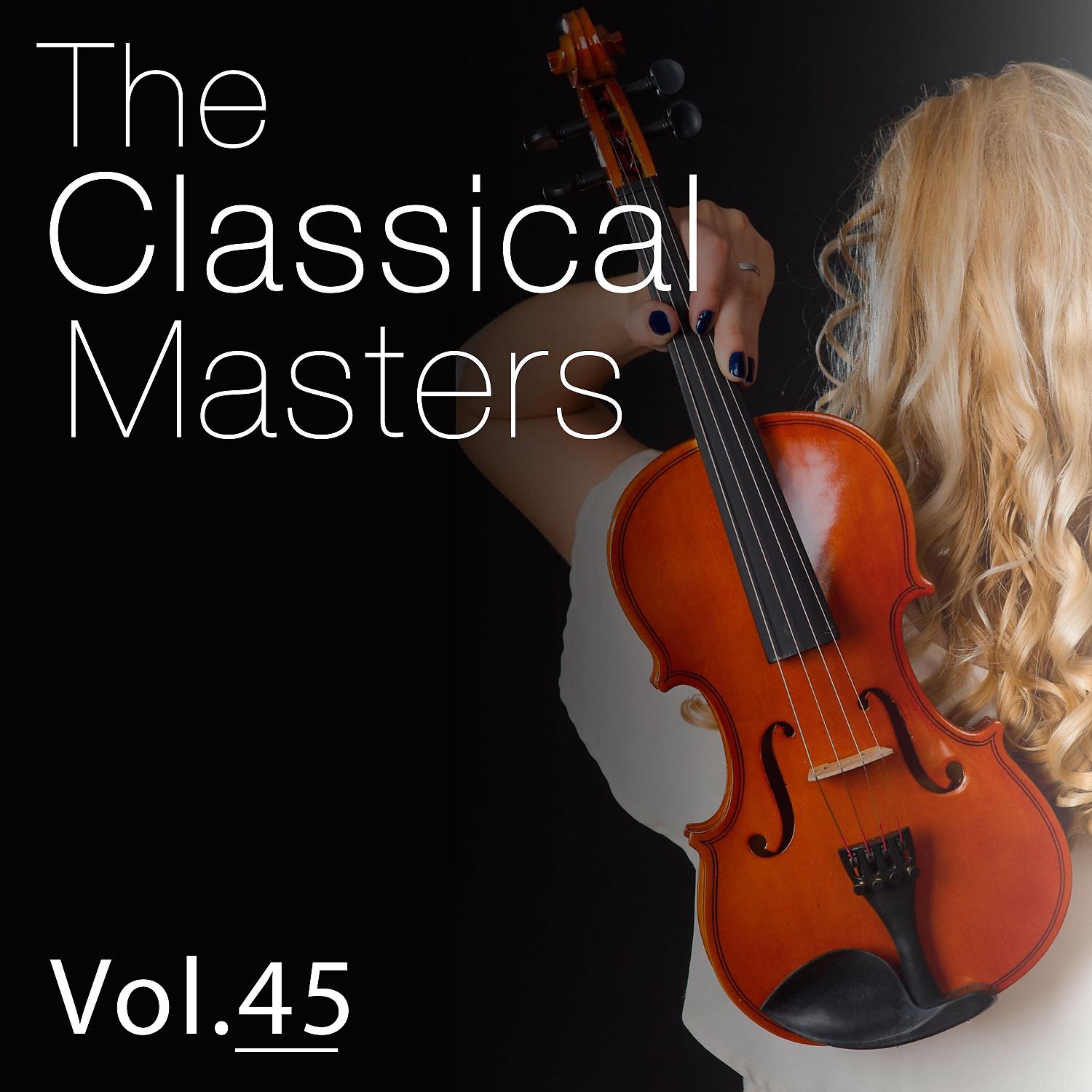 Постер альбома The Classical Masters, Vol. 45