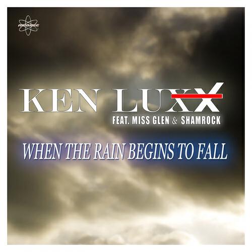 Ken Luxx - When the Rain Begins to Fall (Ton Decker Remix)
