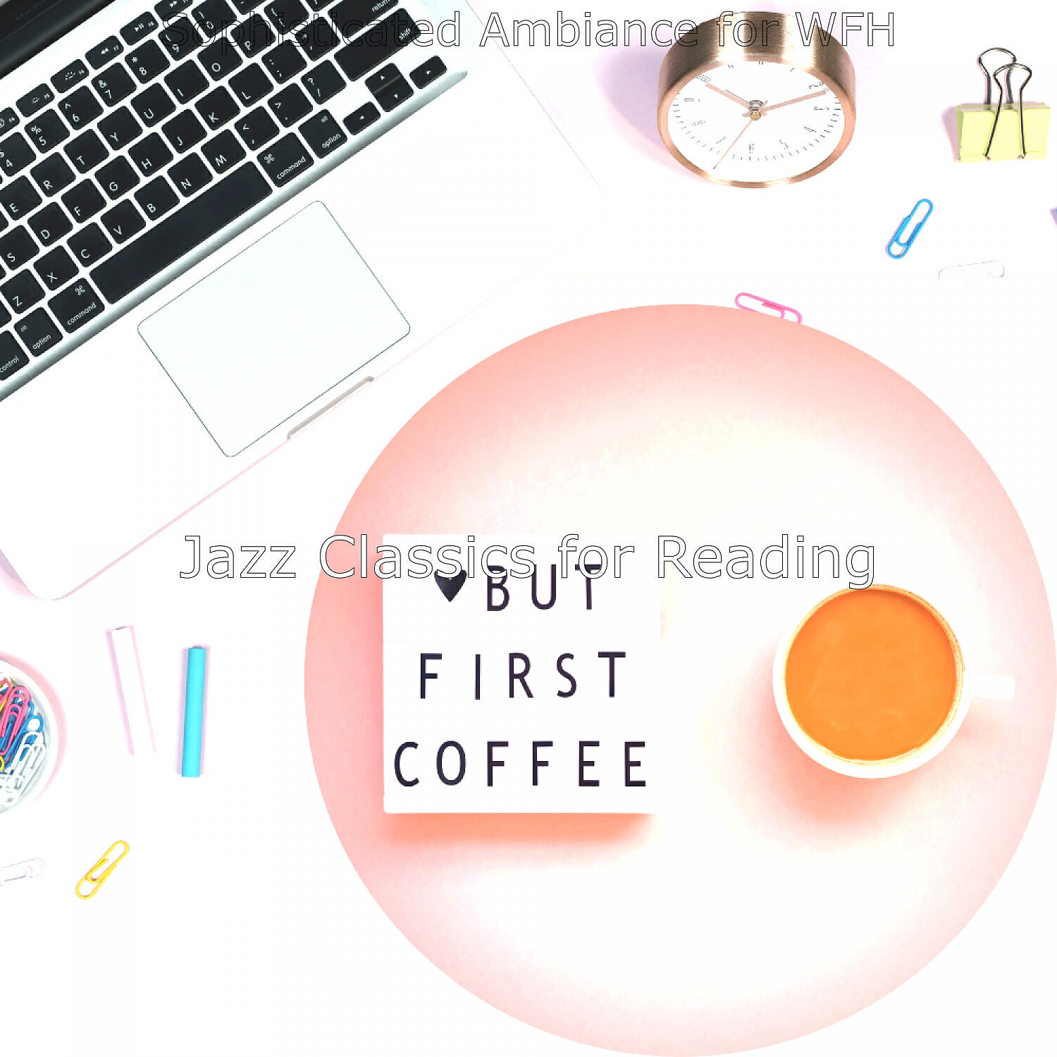 Jazz Classics for Reading - Hip Music for WFH