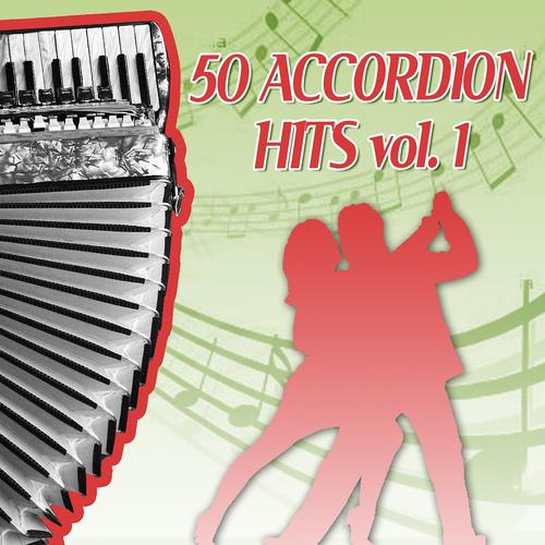 Постер альбома 50 Accordion Hits, Vol. 1