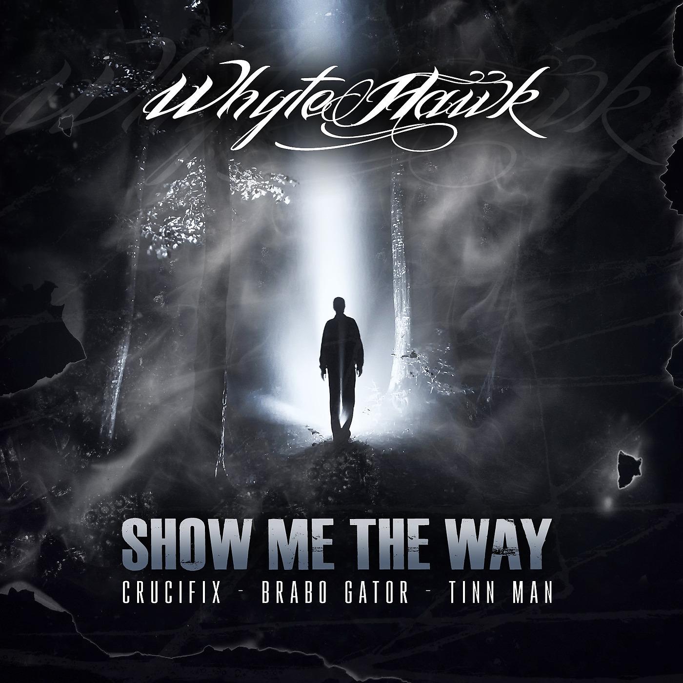 Постер альбома Show Me the Way (feat. Brabo Gator, Tinn Man & Crucifix)