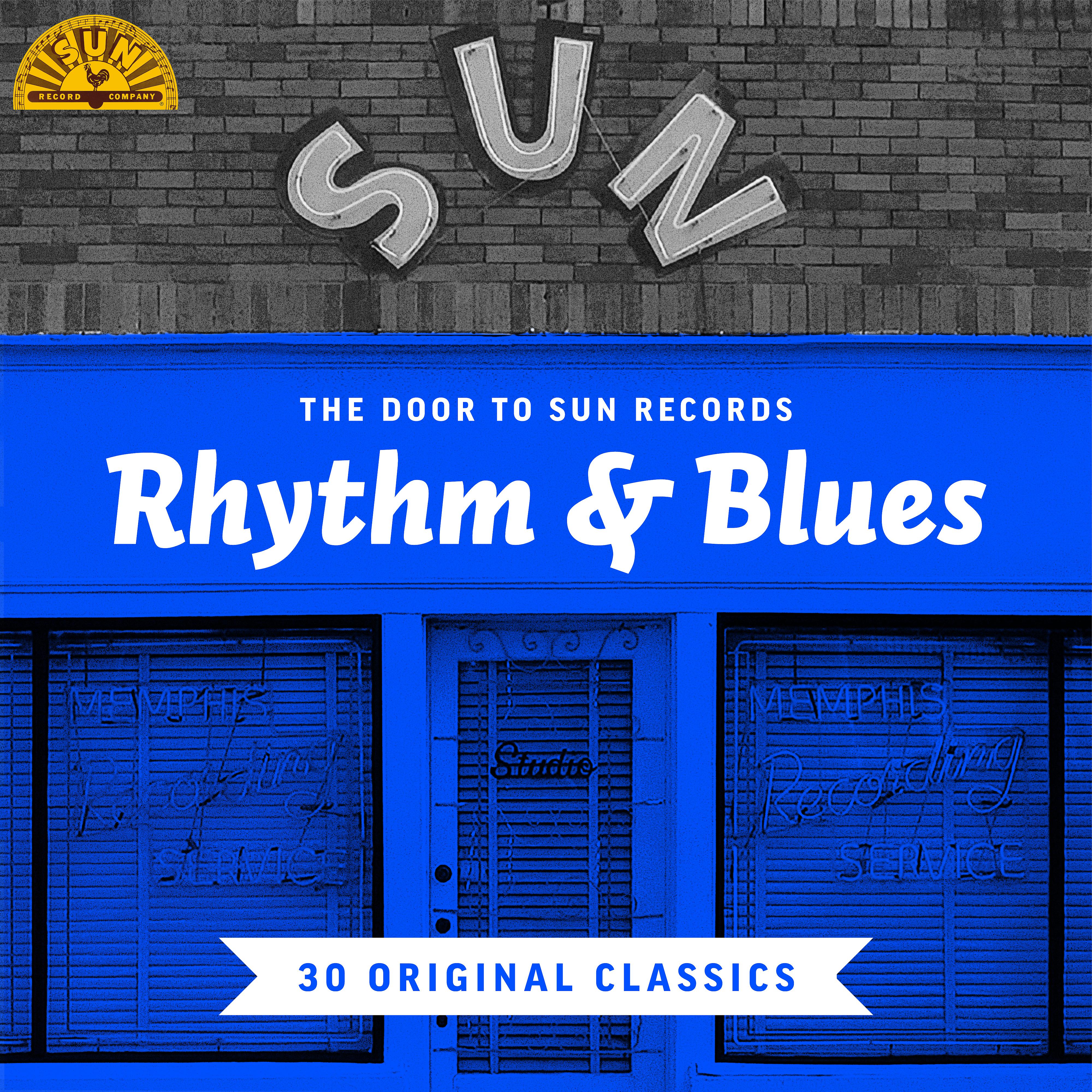 Постер альбома The Door to Sun Records: Rhythm & Blues (30 Original Classics)