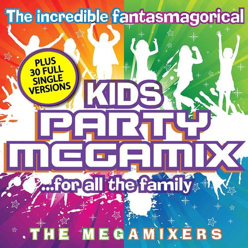 Постер альбома The Incredible, Fantasmagorical Kids Party Megamix .. (For All the Family)