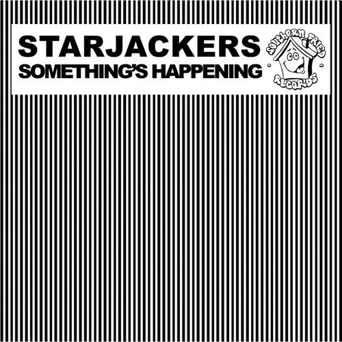 Starjackers - Something's Happening (Calvertron Remix)