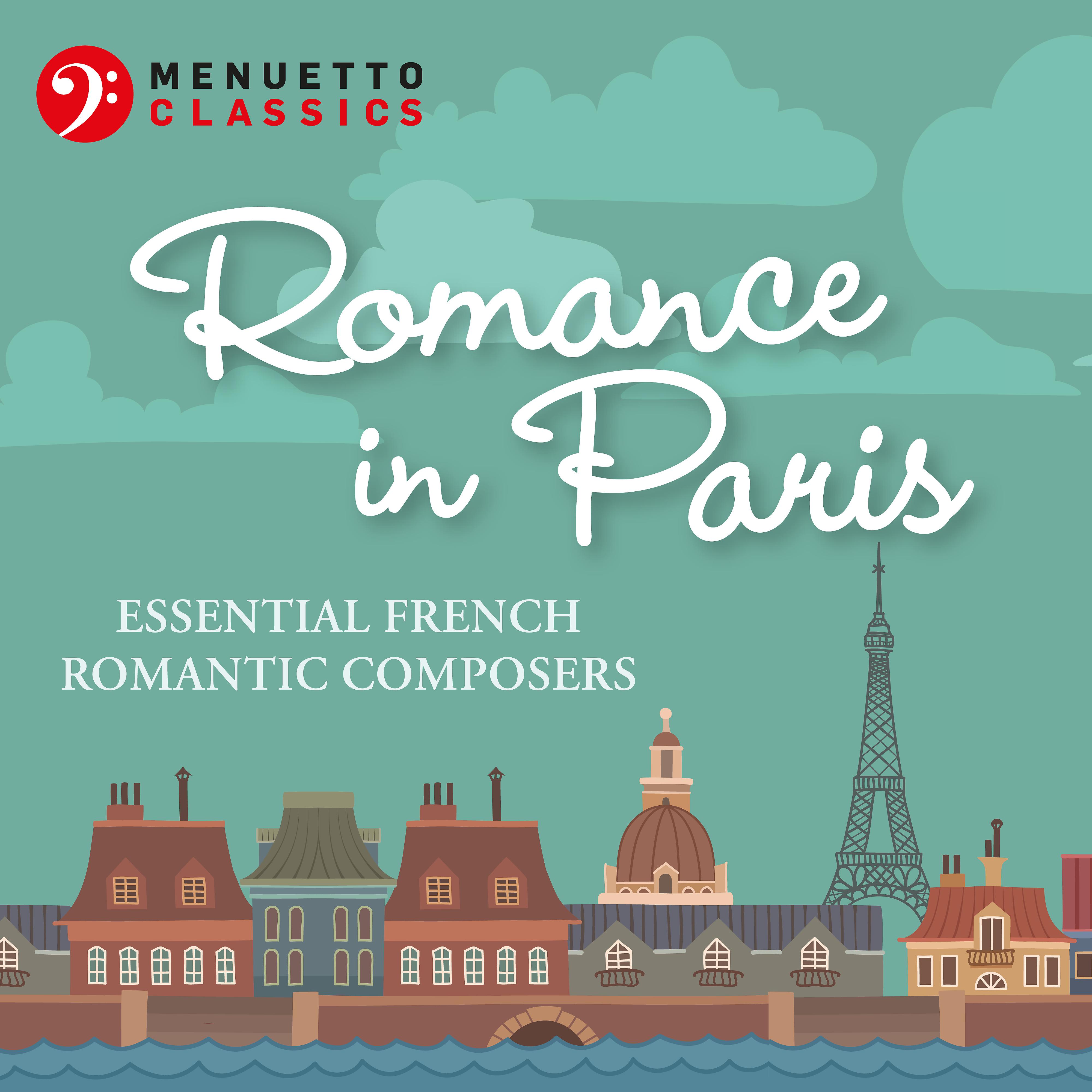Постер альбома Romance in Paris: Essential French Romantic Composers