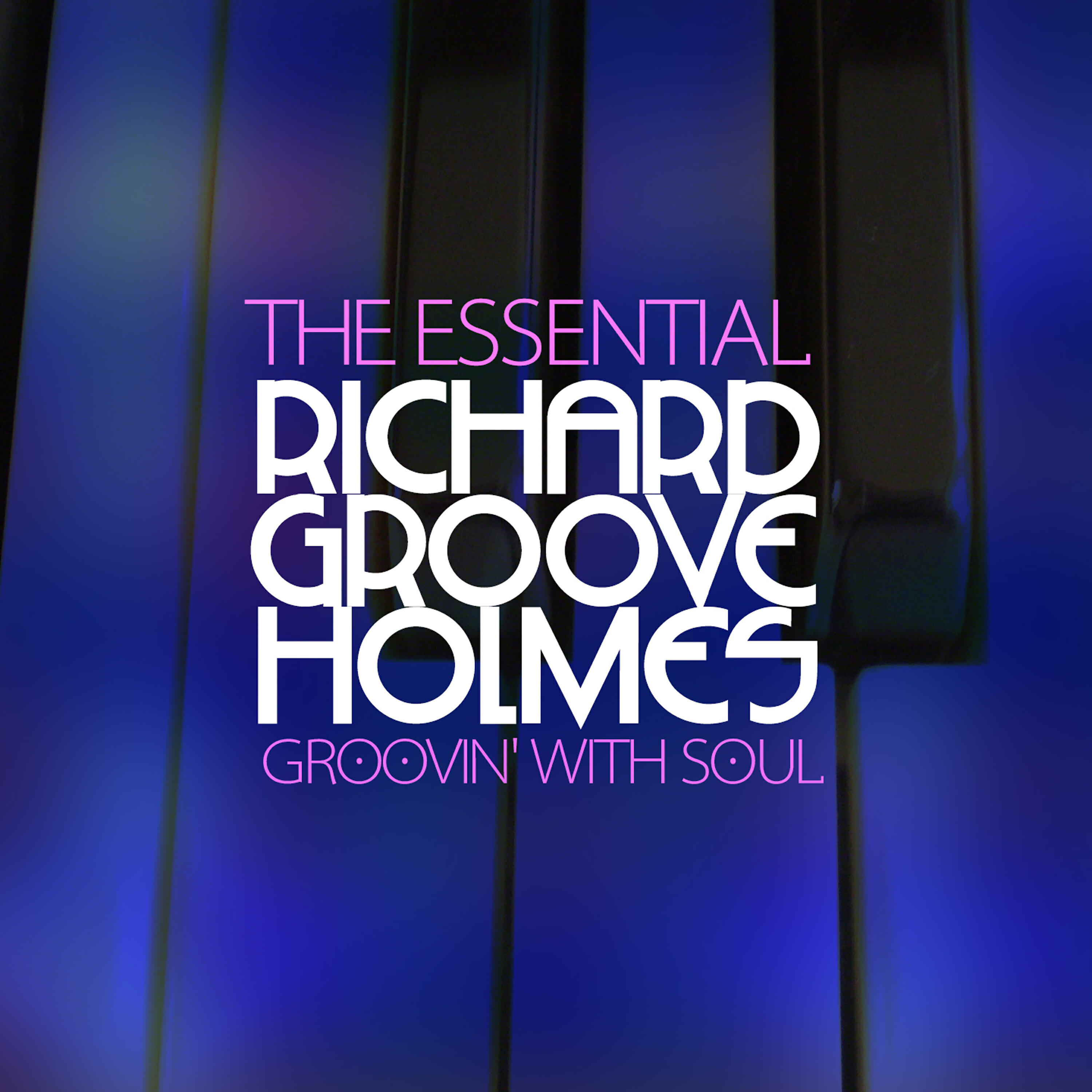 Richard 'Groove' Holmes - Sweatin'