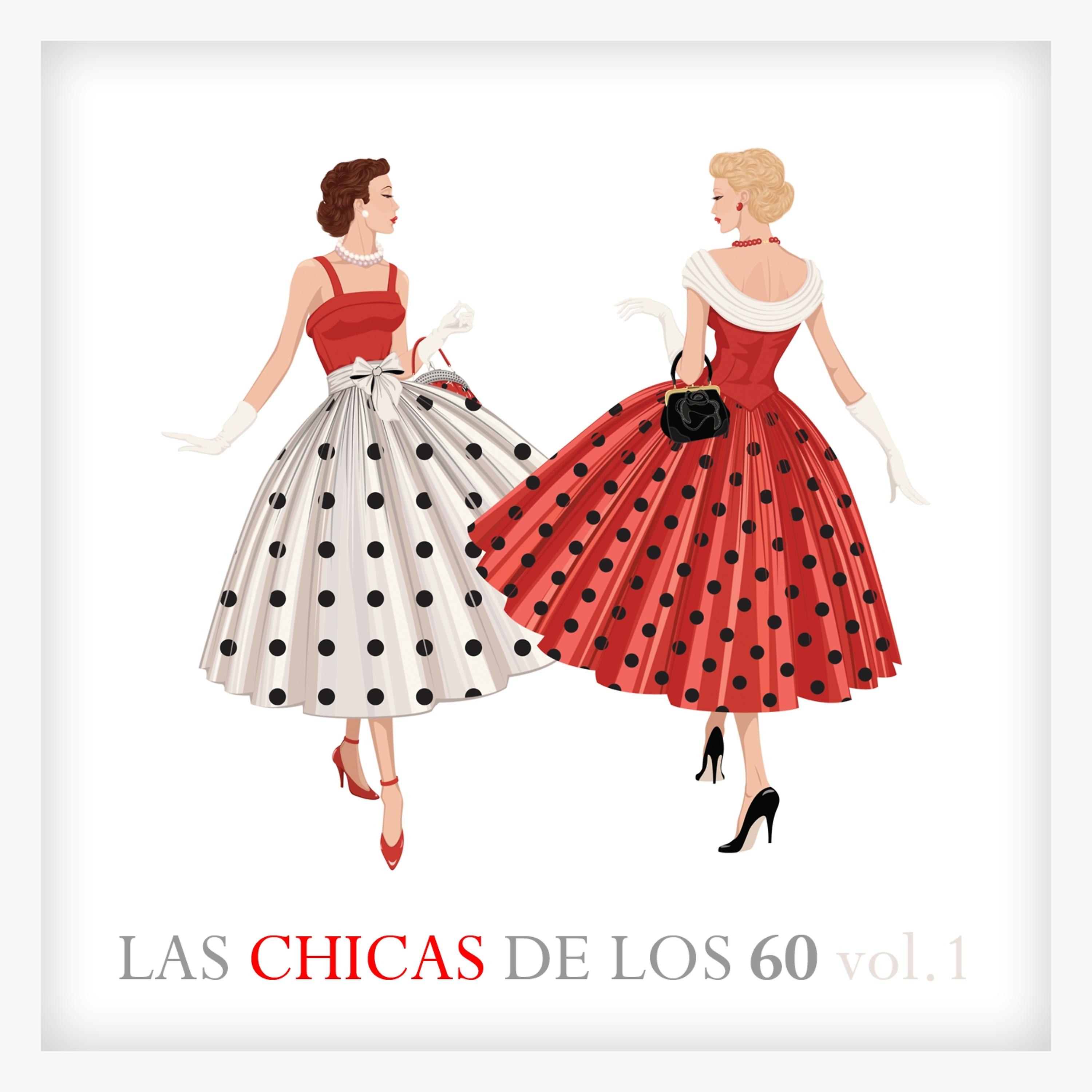 Постер альбома Las Chicas de los 60 Vol. 1
