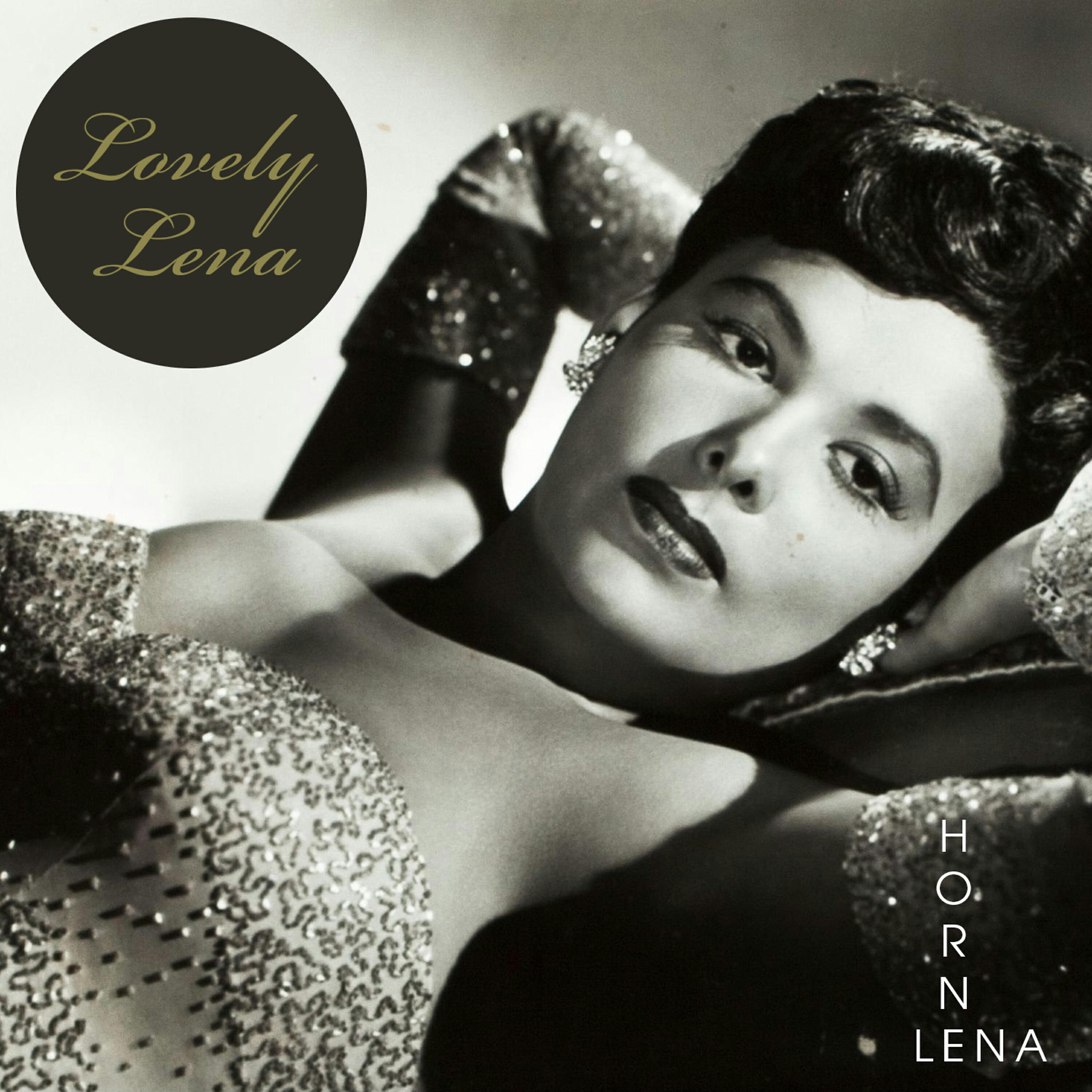 LENA HORNE - I Wish I Was Back in My Baby's Arms