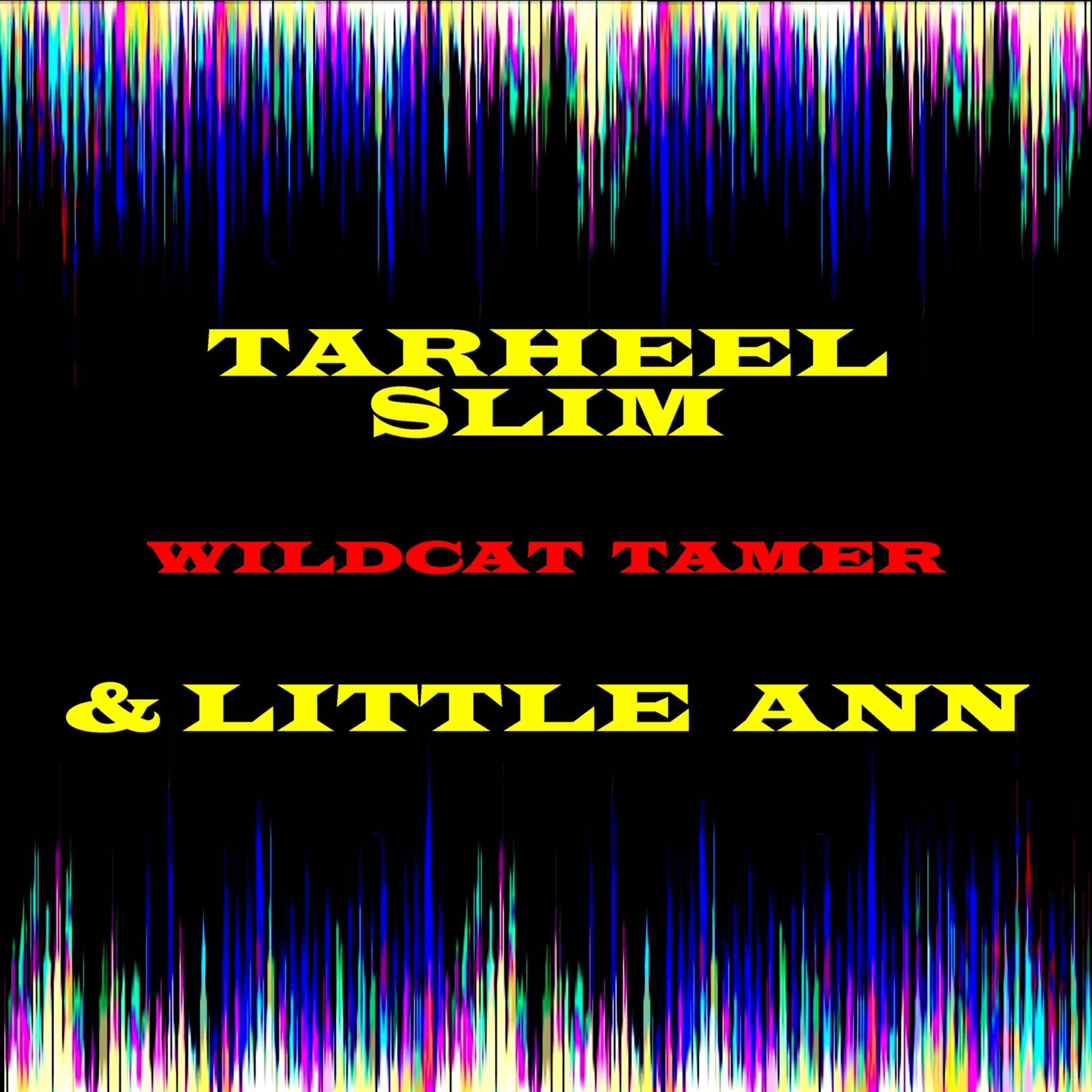 Tarheel Slim - Anything for You