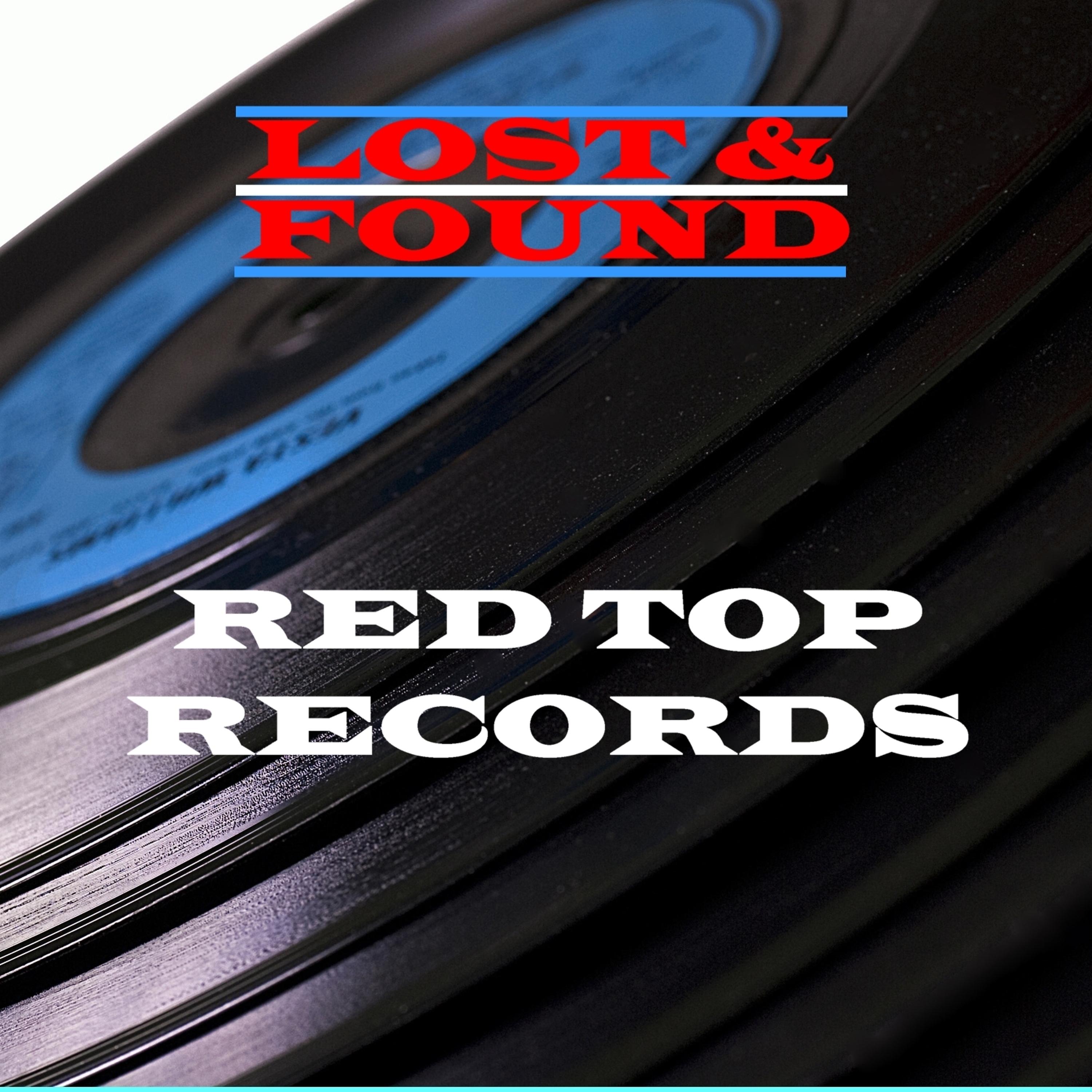 Постер альбома Lost & Found - Red Top Records