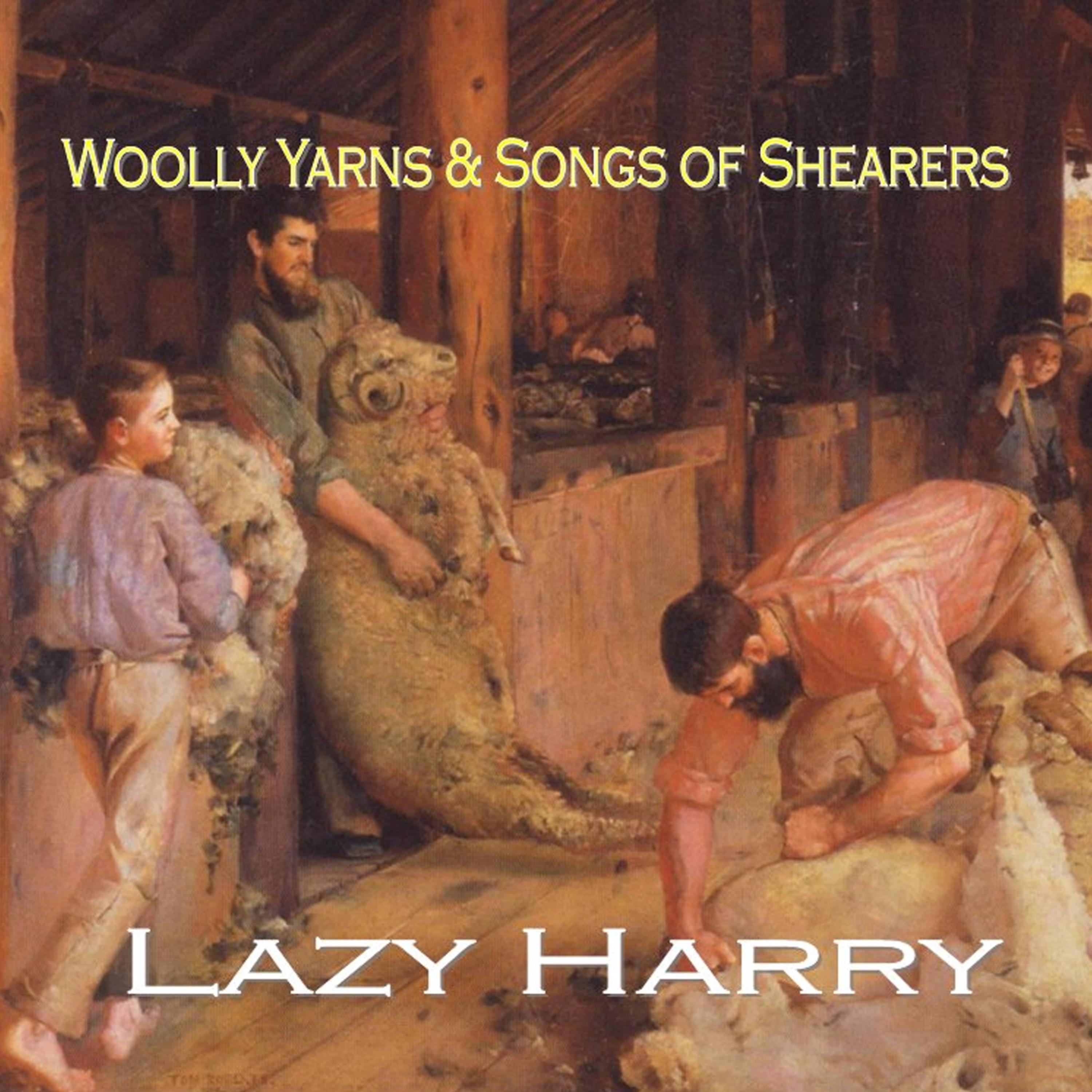 Постер альбома Woolly Yarns & Songs of Shearers