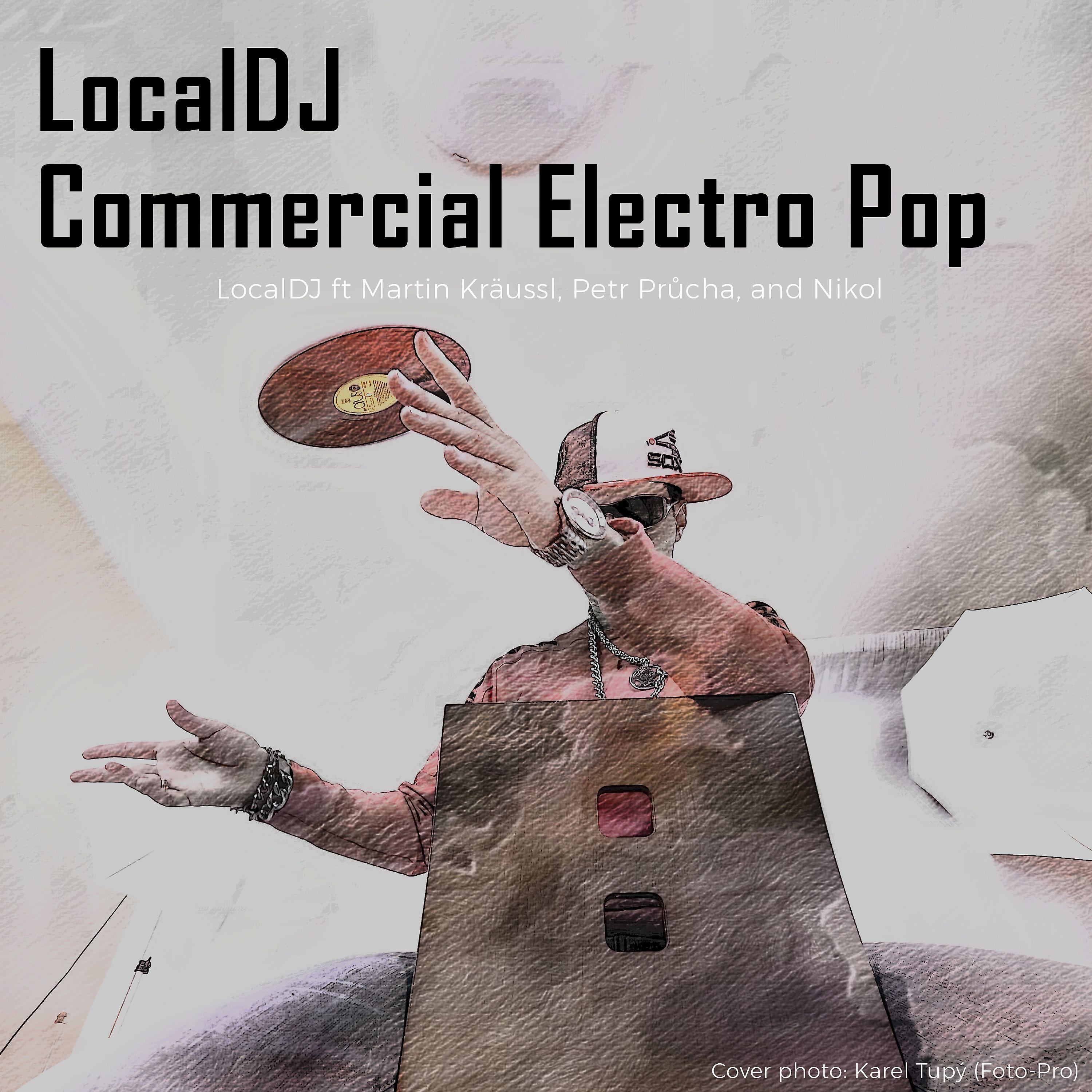 Постер альбома LocalDJ - Commercial Electro Pop