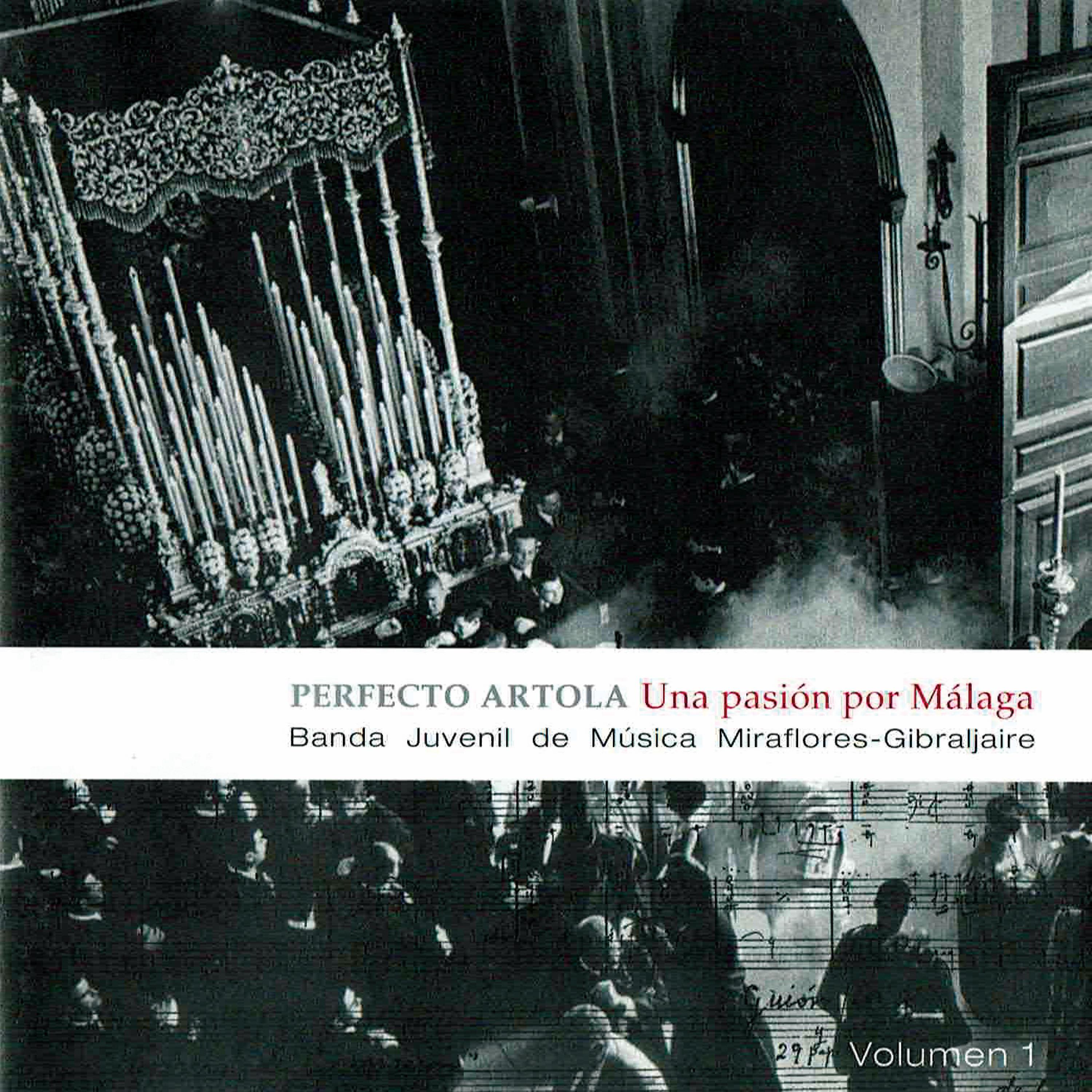 Постер альбома Perfecto Artola - una Pasión por Málaga Vol. 1