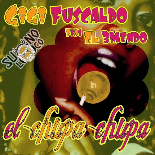 Постер альбома El Chupa Chupa