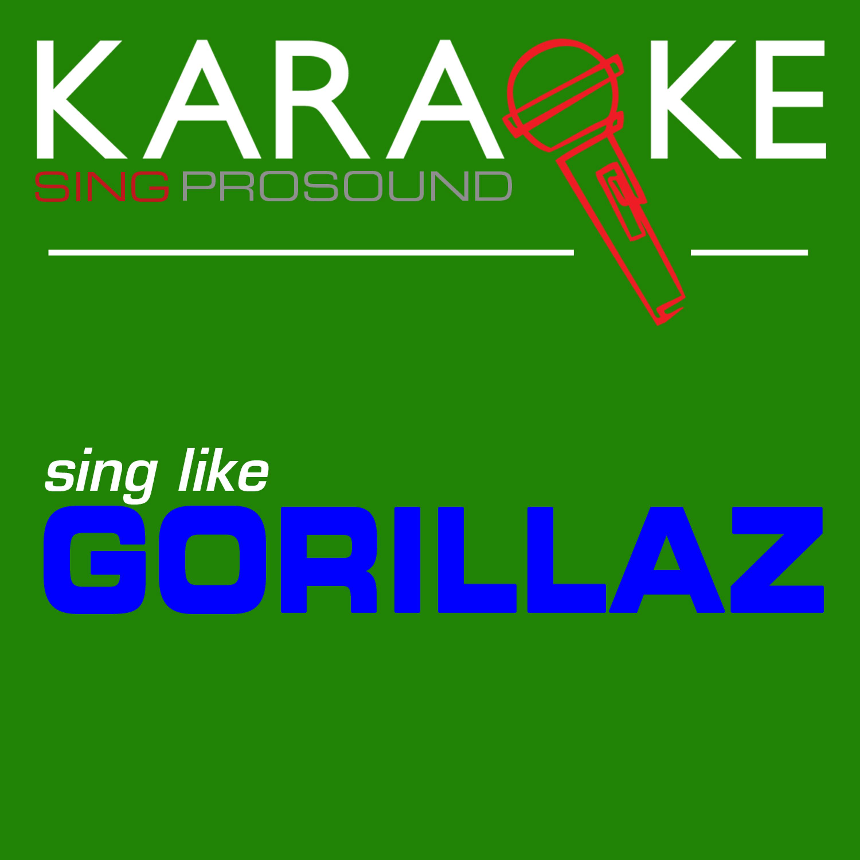 ProSound Karaoke Band - 19-2000 (In the Style of Gorillaz) [Karaoke with Background Vocal]