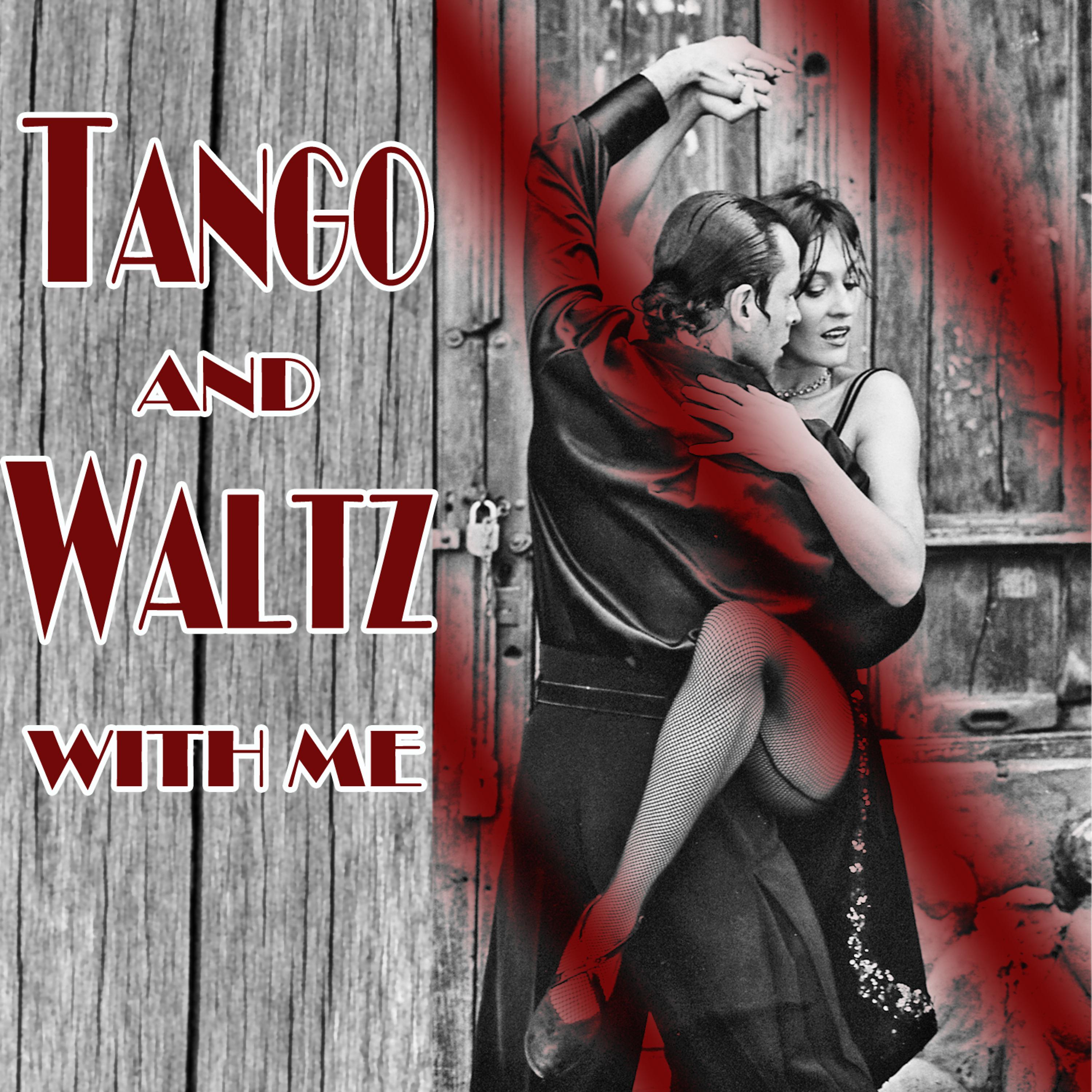 Постер альбома Tango and Waltz with Me