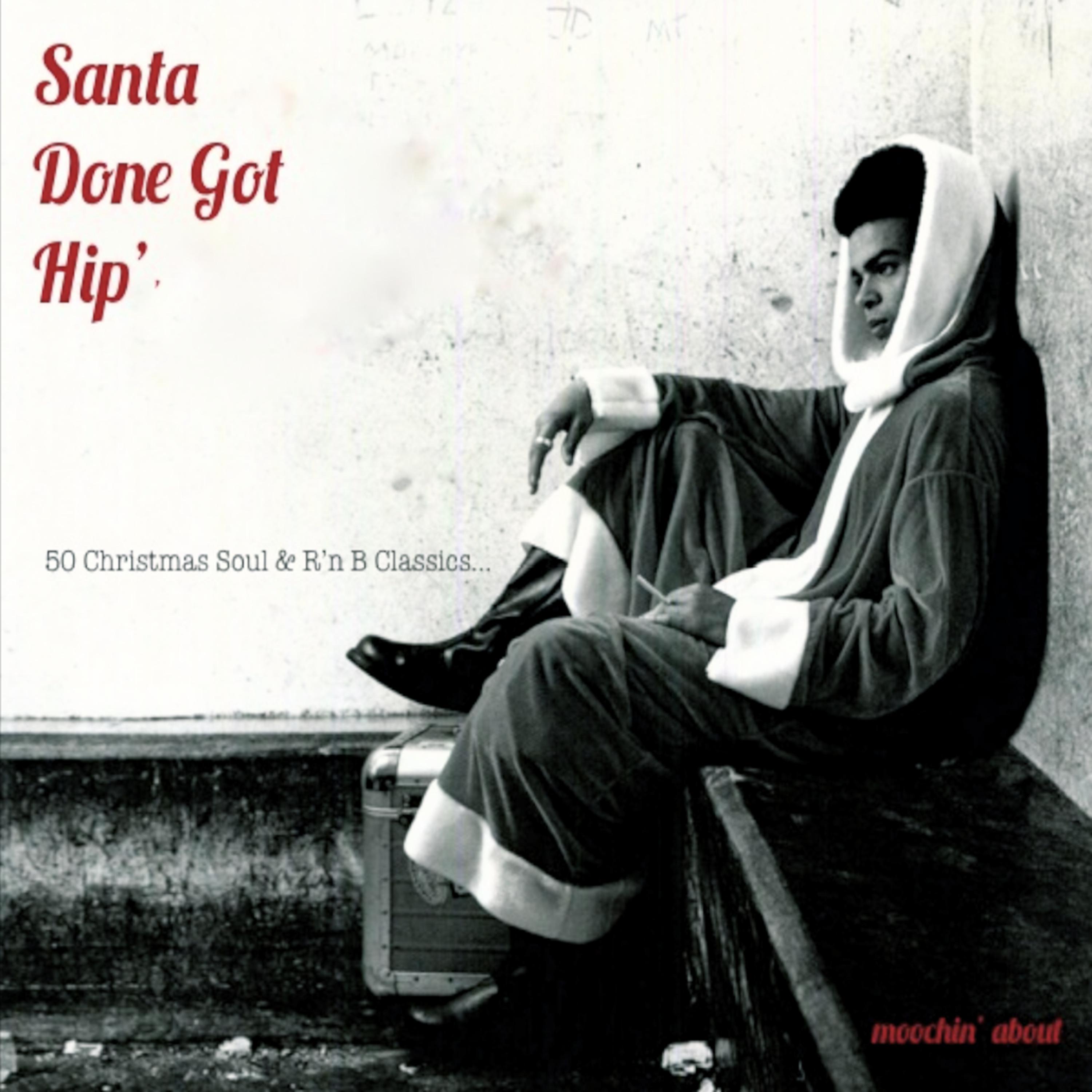 Постер альбома Santa Done Got Hip'