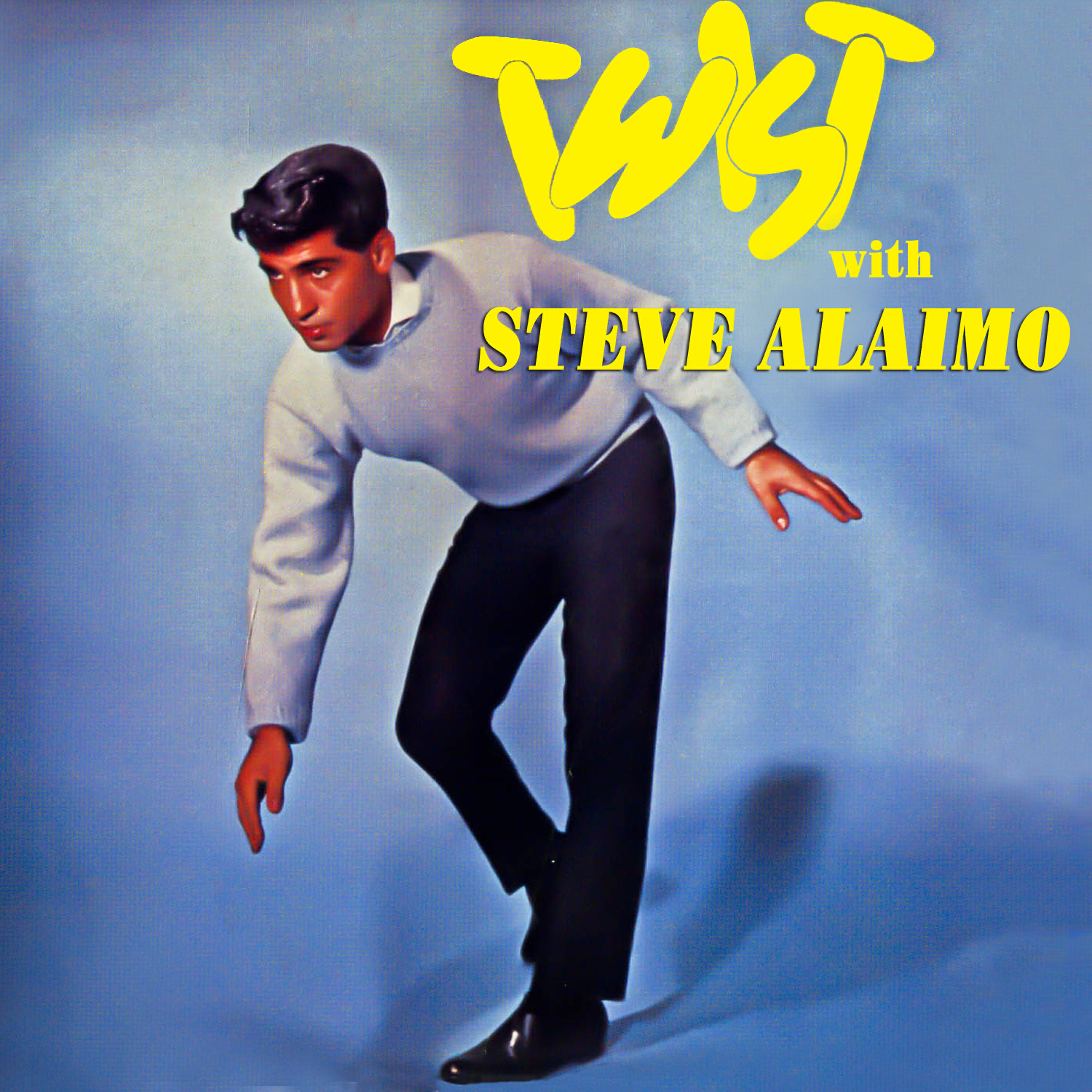 Steve Alaimo - Twist All Night