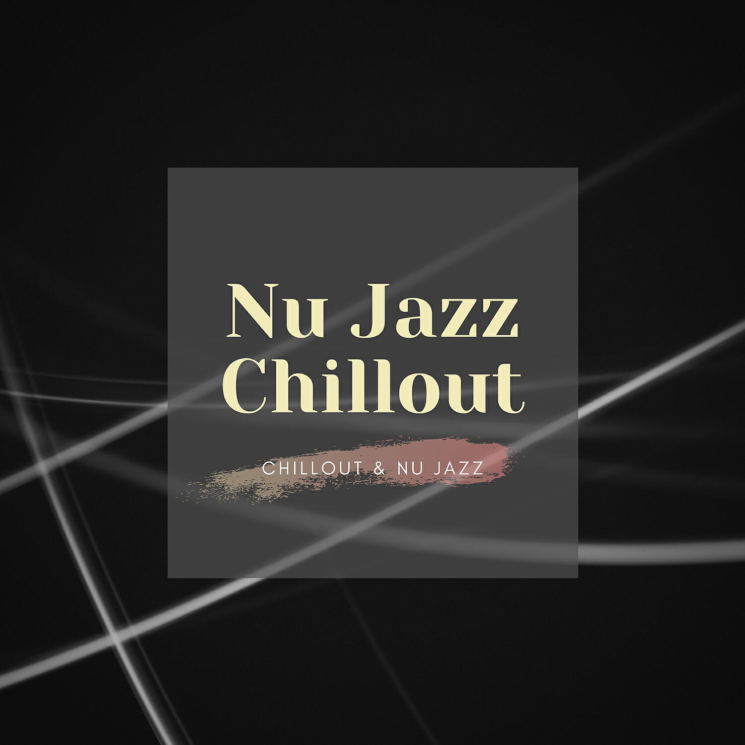 Chillout & Nu Jazz - Nujazz Vibes