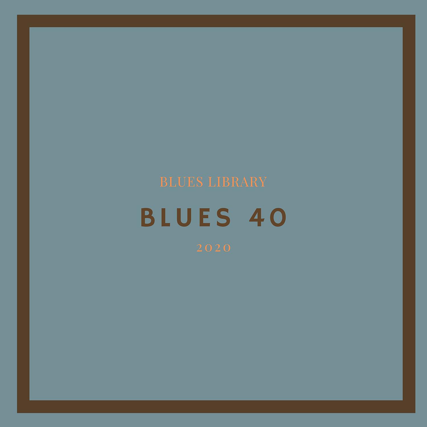 Постер альбома Blues 40