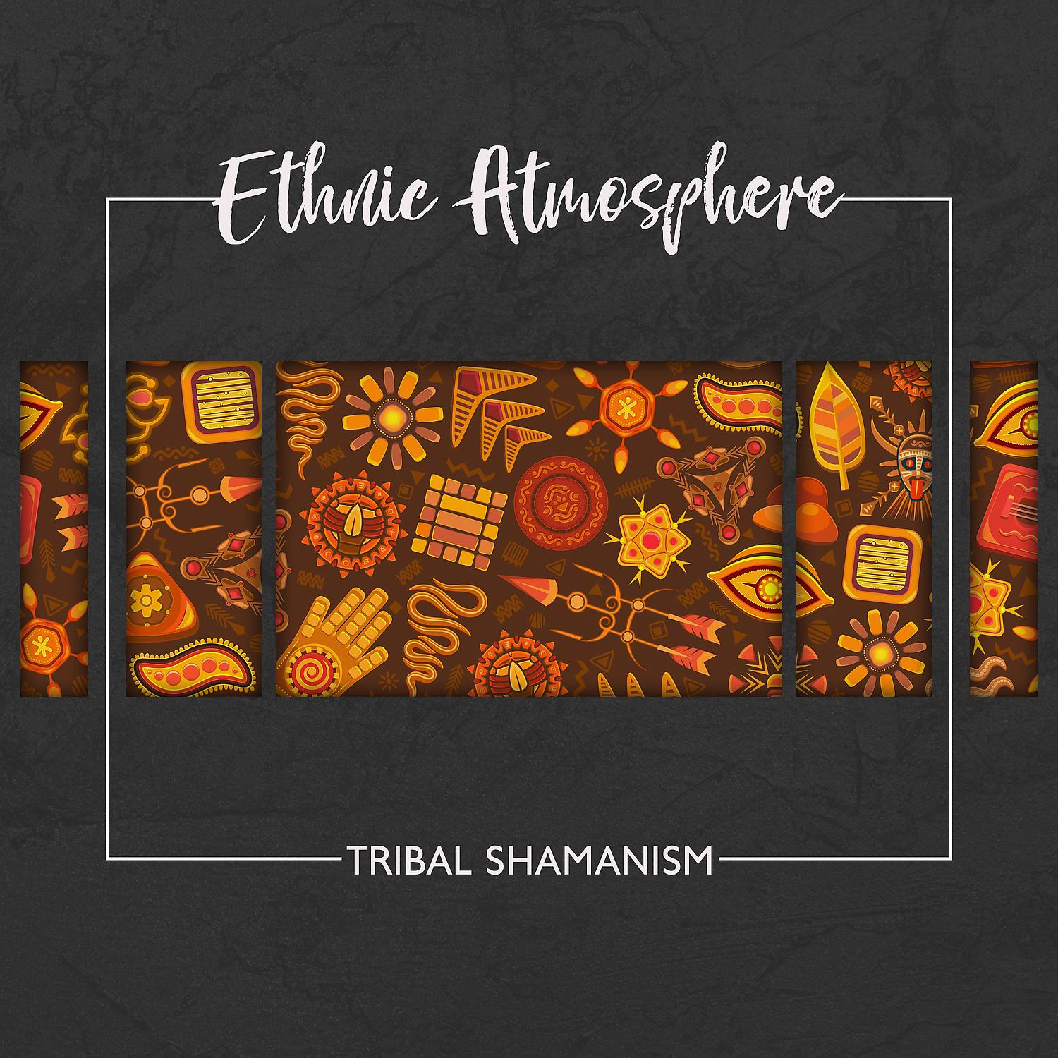 Постер альбома Ethnic Atmosphere: Tribal Shamanism