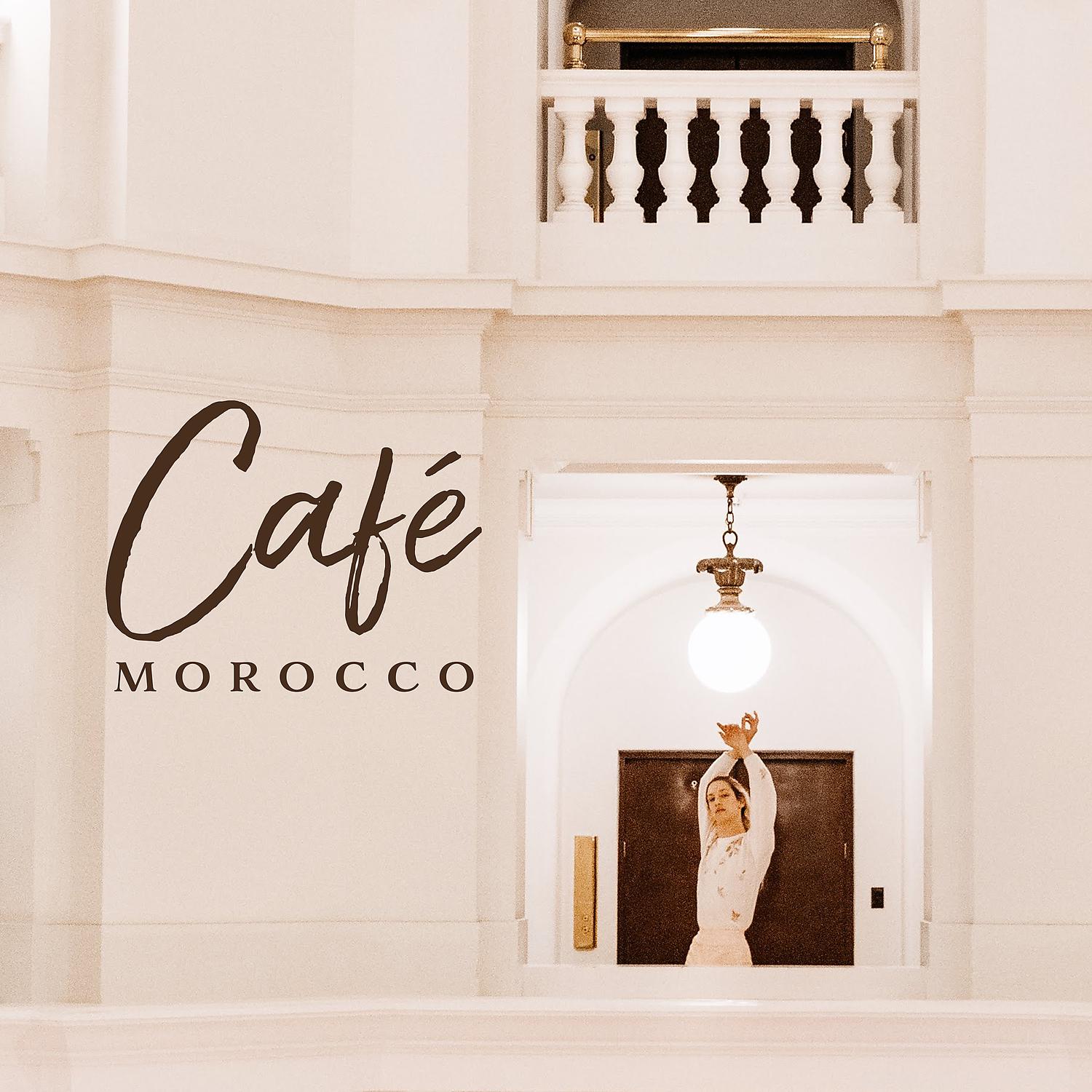 Постер альбома Café Morocco: Relaxing Lounge, Unique Experience of Orient, Arabian Music Moods