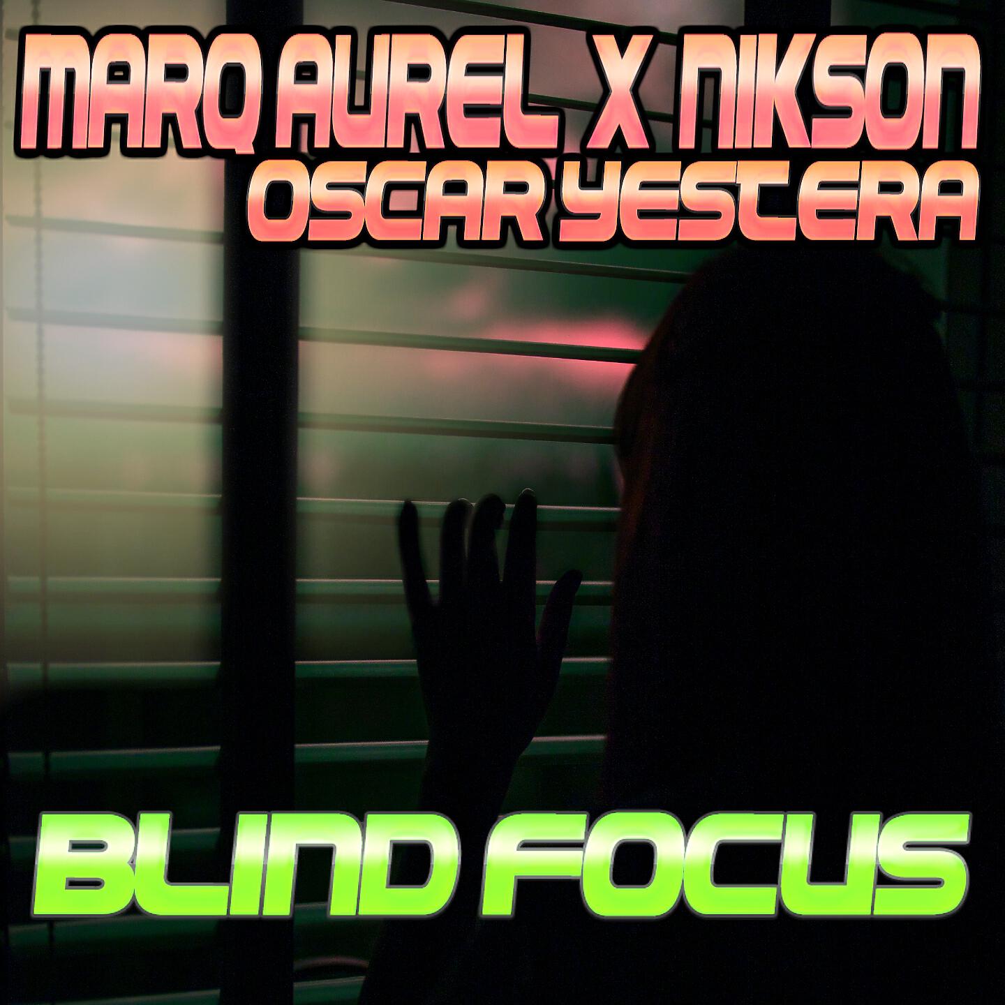 Marq Aurel - Blind Focus