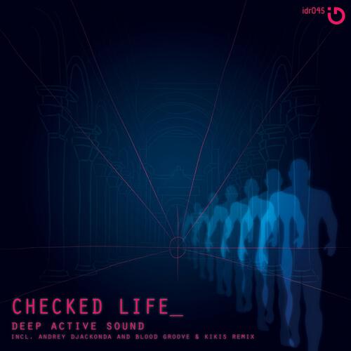 Deep Active Sound - Checked Life (Blood Groove & Kikis Remix)