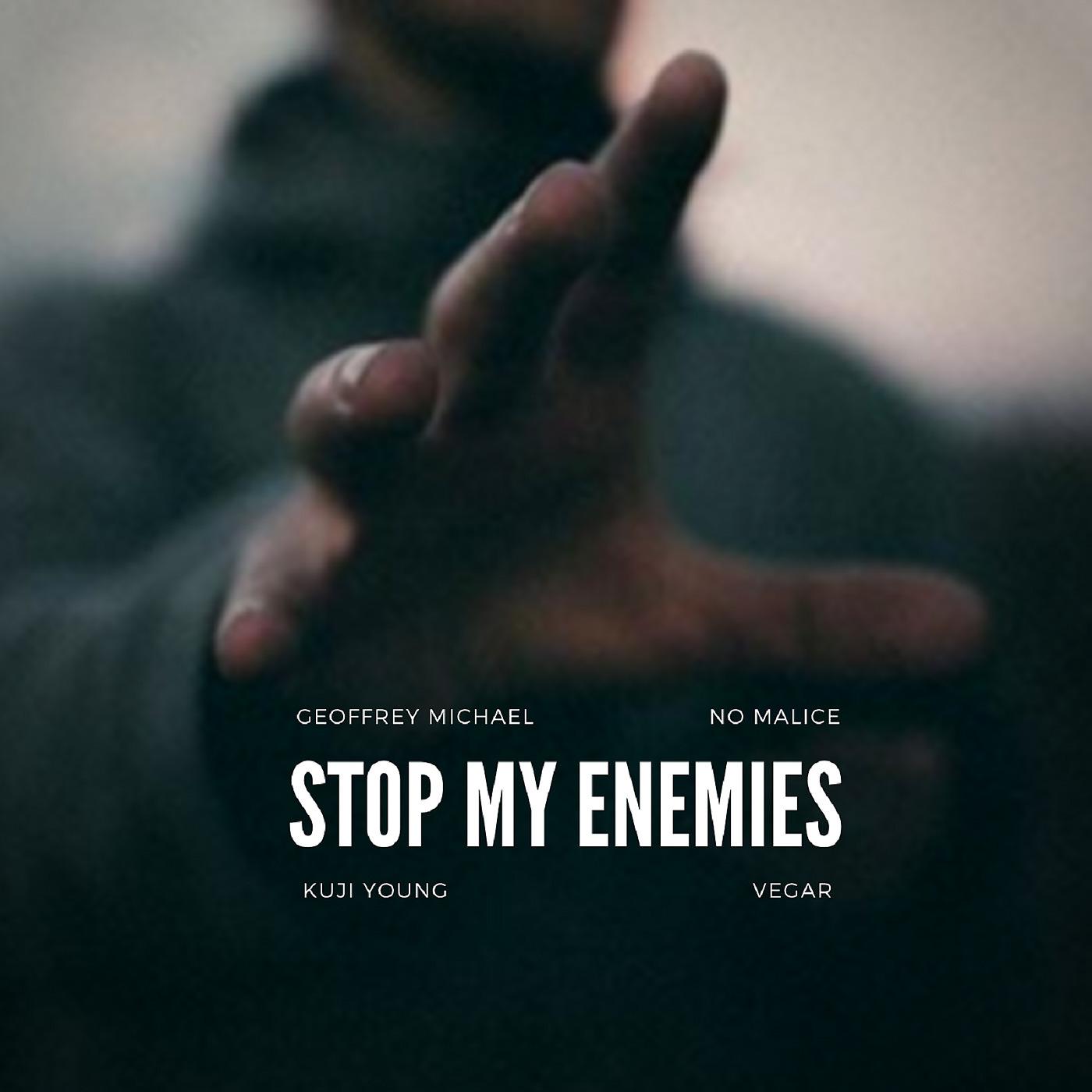 Постер альбома Stop My Enemies