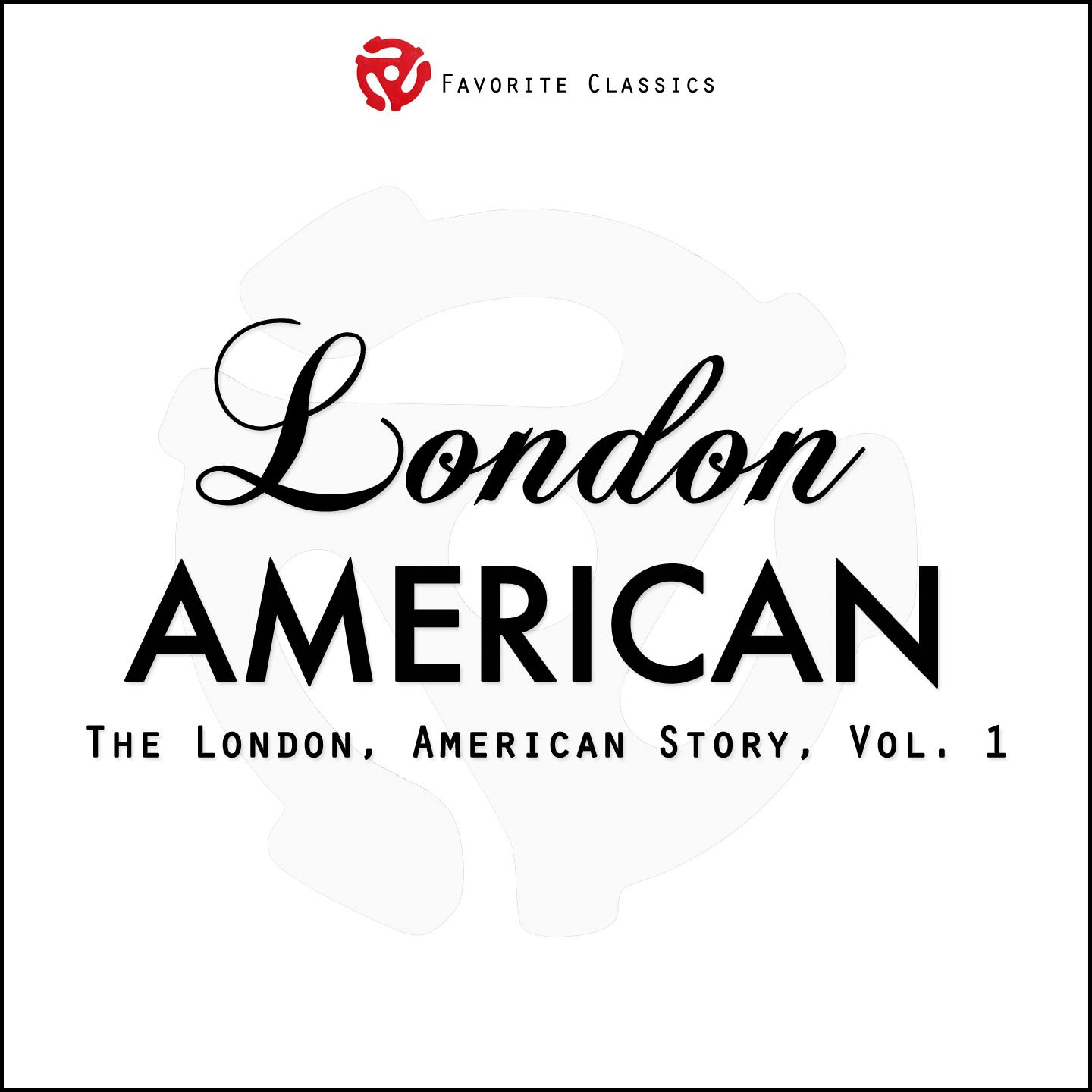 Постер альбома The London American Story, Vol .1