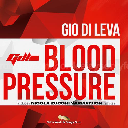 Gio Di Leva - Blood Pressure (Nicola Zucchi Variavision Remix)