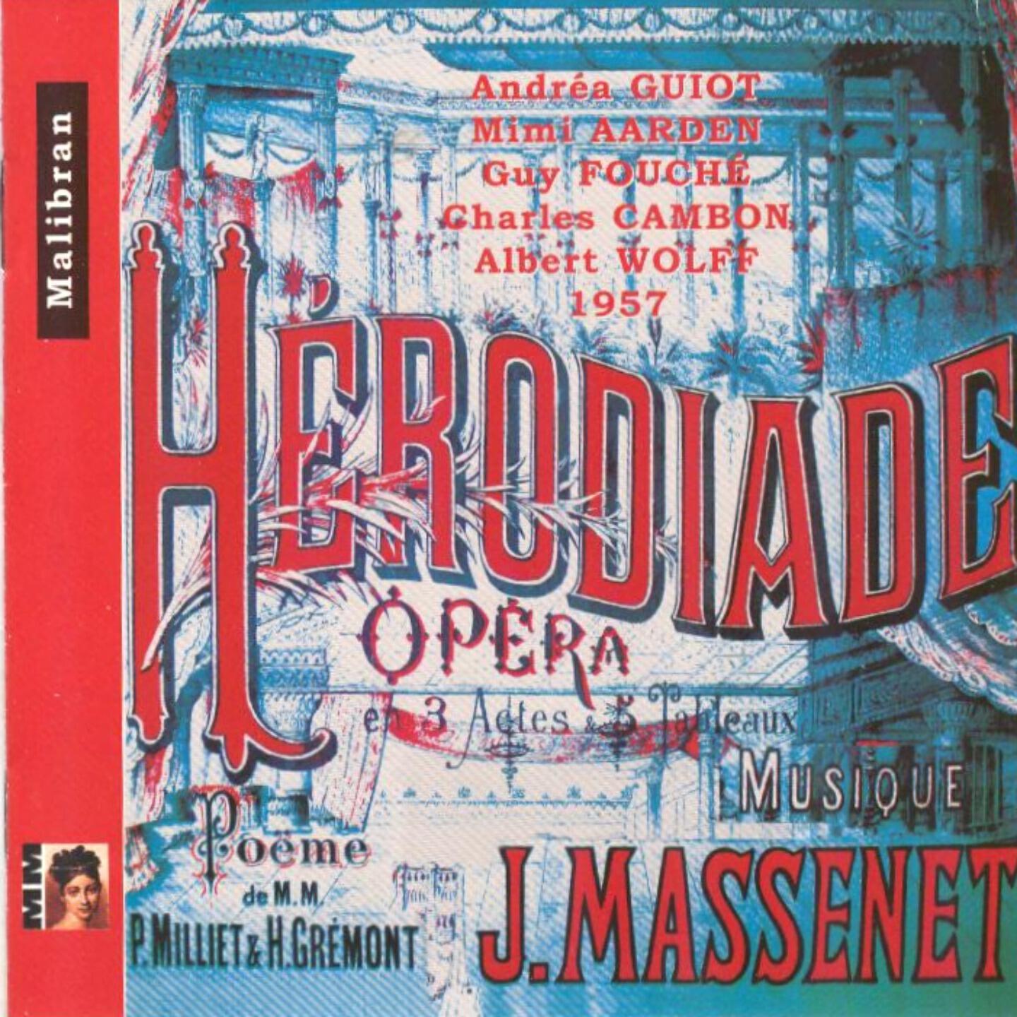Orchestre de la Radio Hollandaise - Hérodiade : Acte II - Scène VII A mon approche quel trouble !