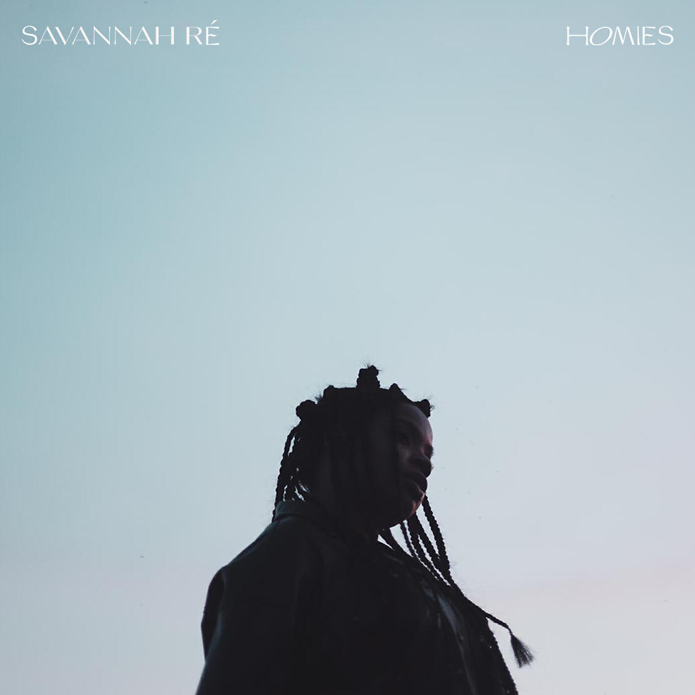 Savannah Ré - Homies