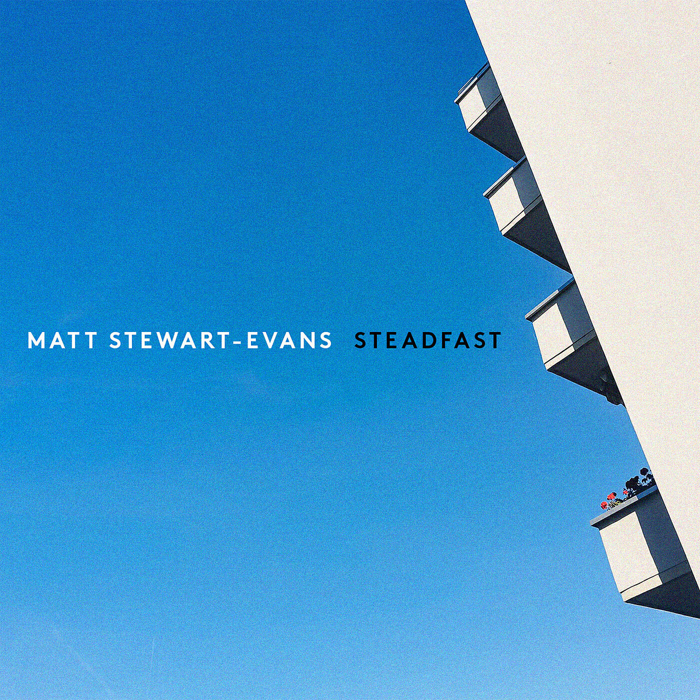 Matt Stewart-Evans - Stewart-Evans: Steadfast
