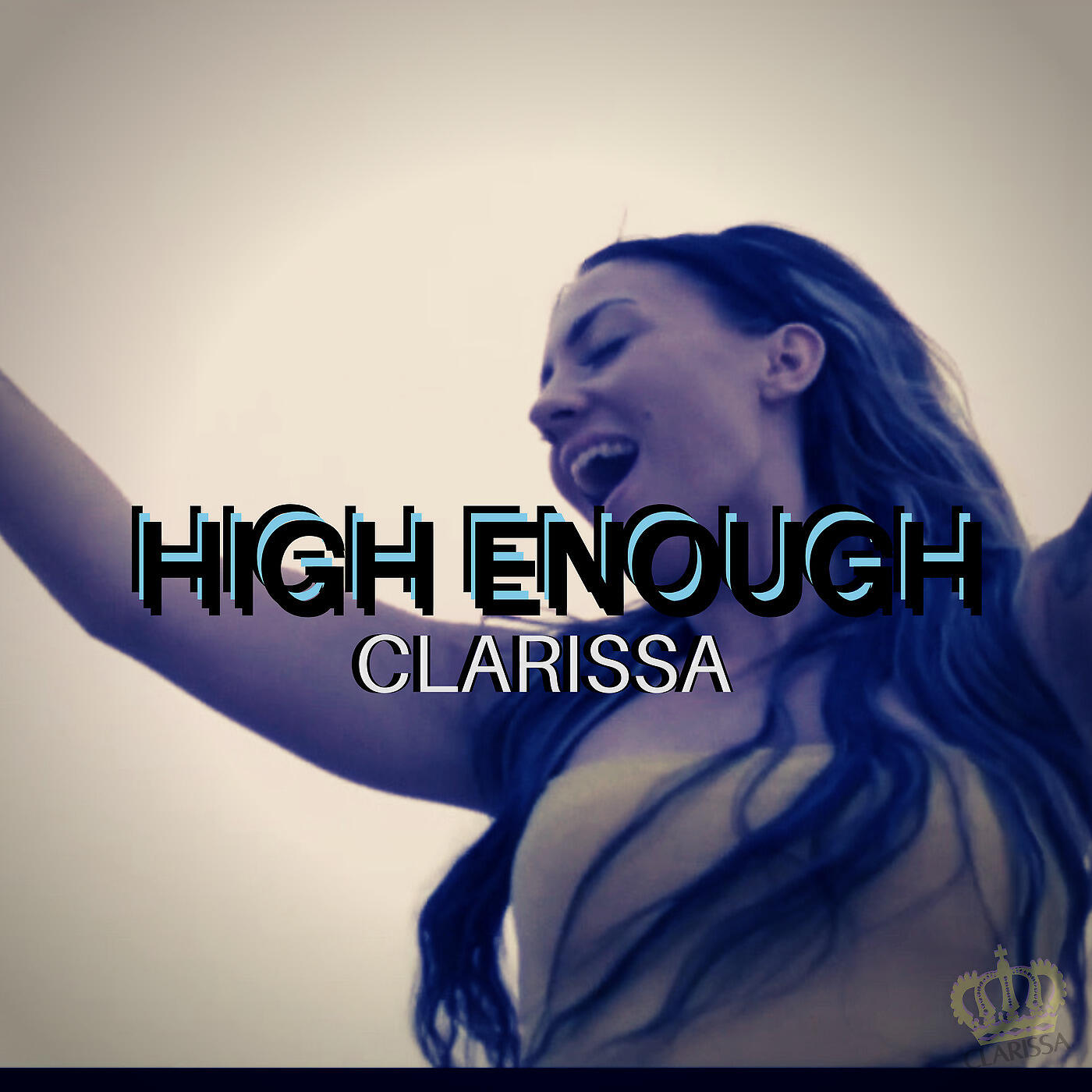 Clarissa - High Enough