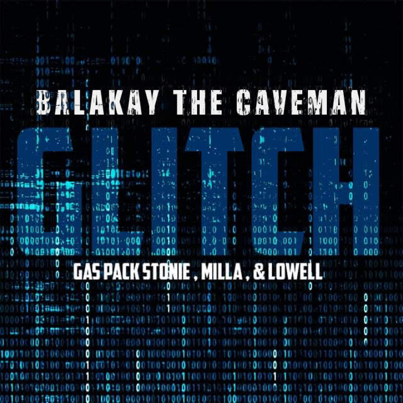 Balakay The Caveman - Glitch