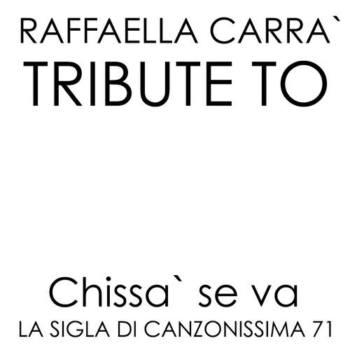 Roby Pagani - Tribute to Raffaella Carrà: Chissà se va