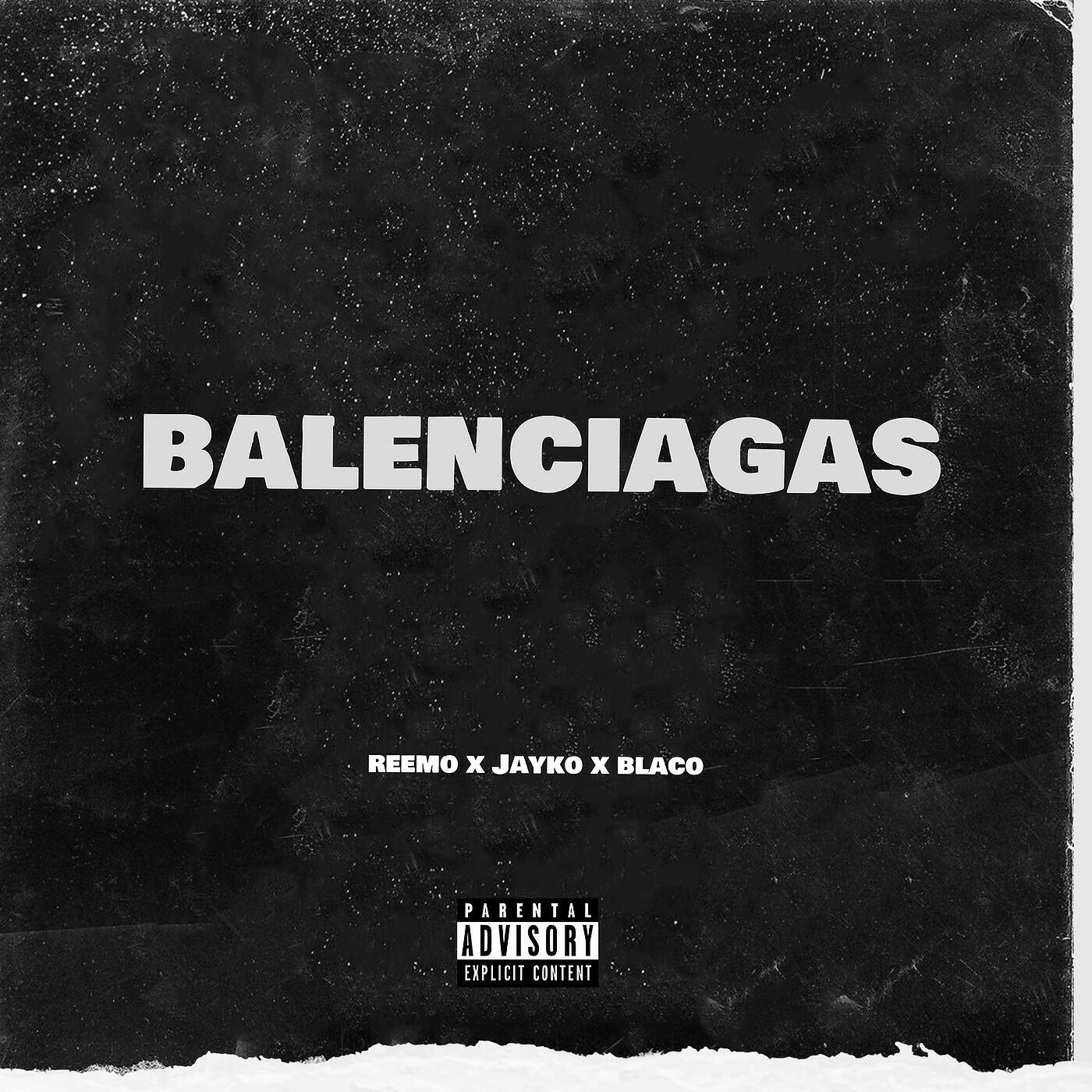Reemo - Balenciagas
