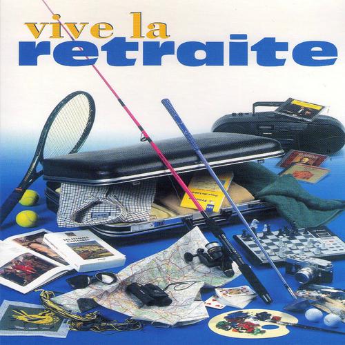 Постер альбома Vive la retraite