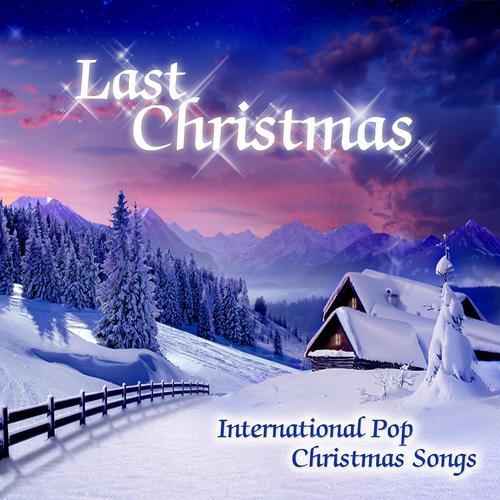 Постер альбома Last Christmas (International Pop Christmas Songs)