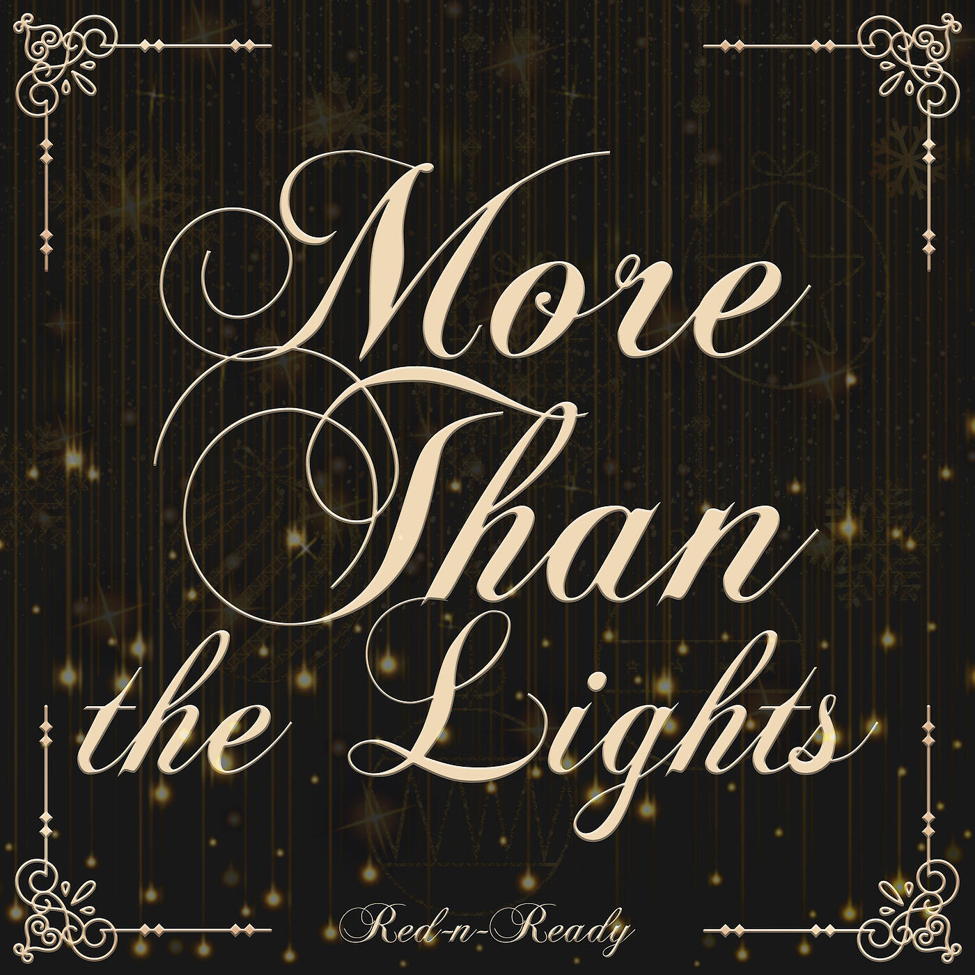 Red-n-Ready - More Than the Lights