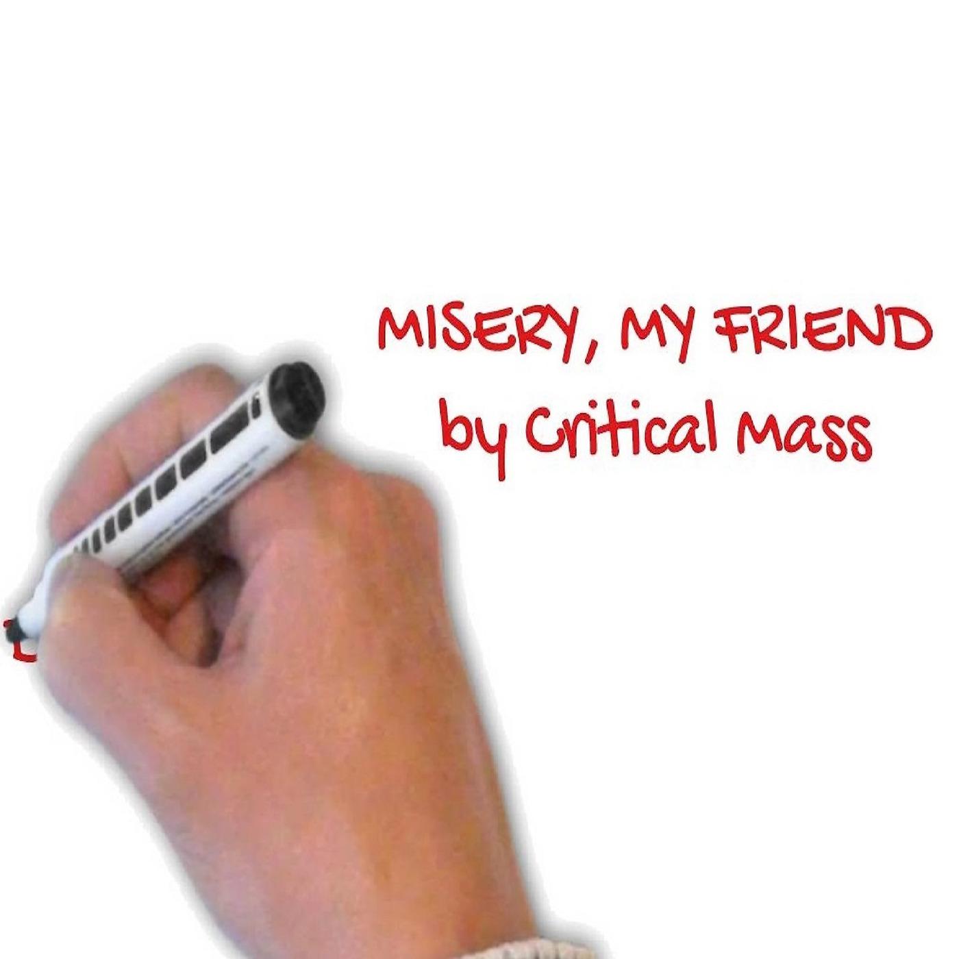 Постер альбома Misery, My Friend