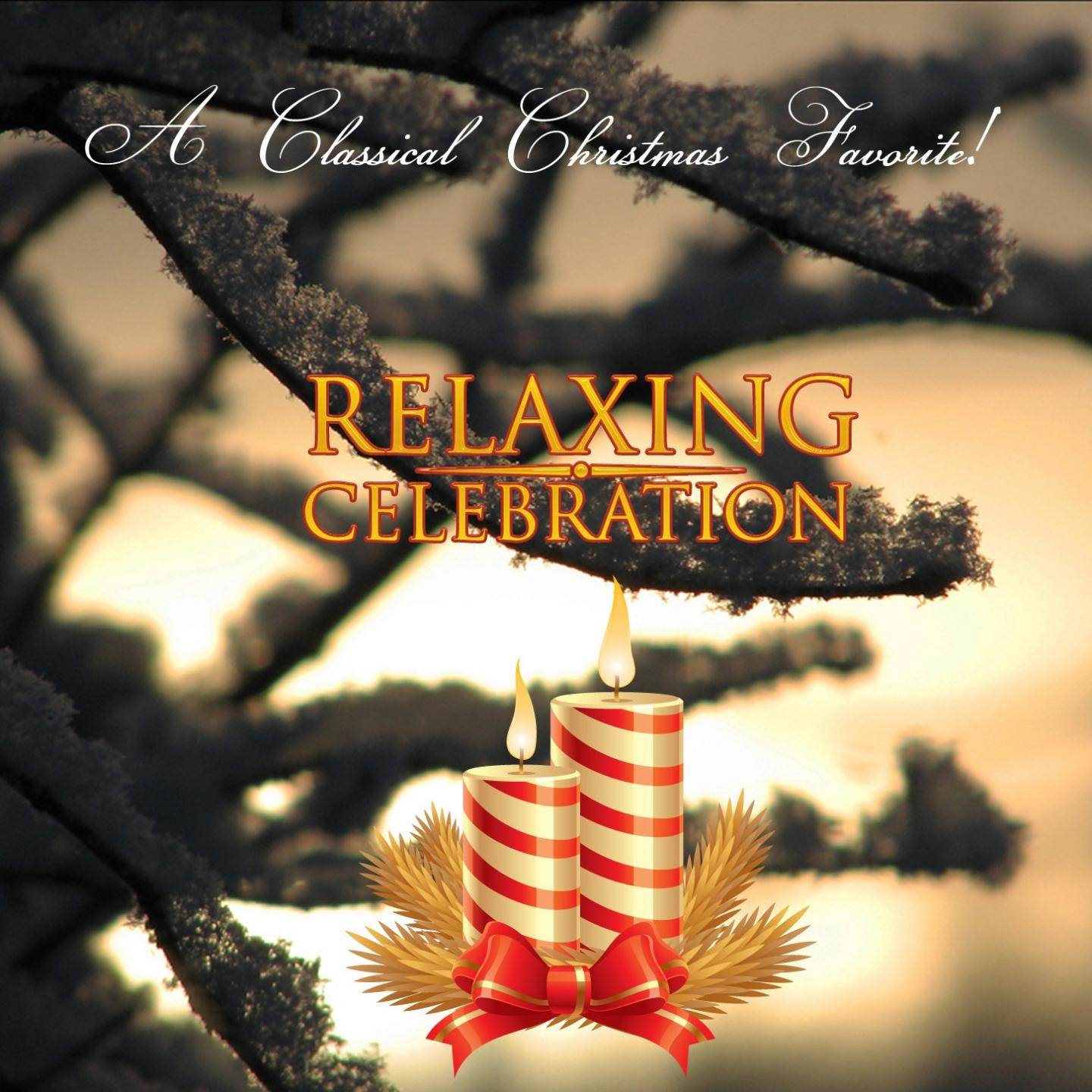 Постер альбома A Classical Christmas Favorite! Relaxing Celebration…
