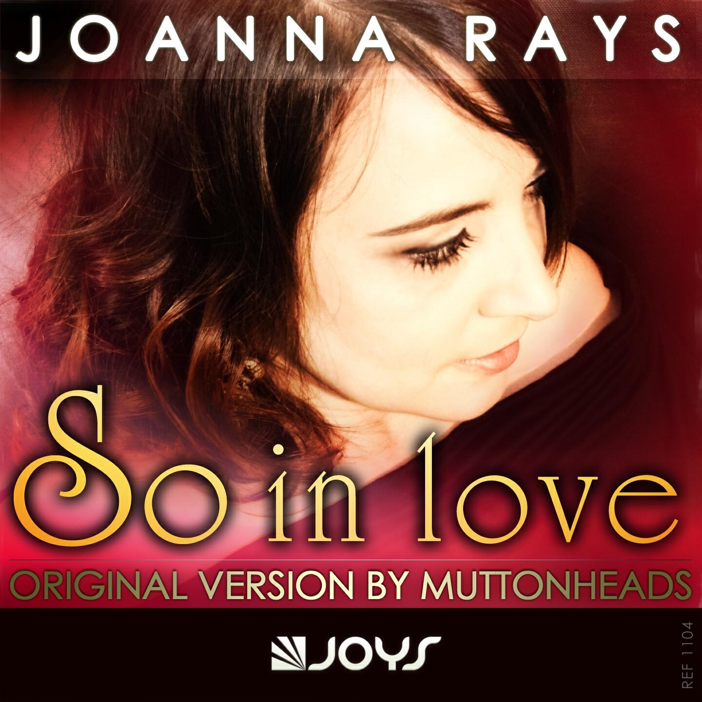 Joanna Rays - So in Love (Muttonheads Original Mix)