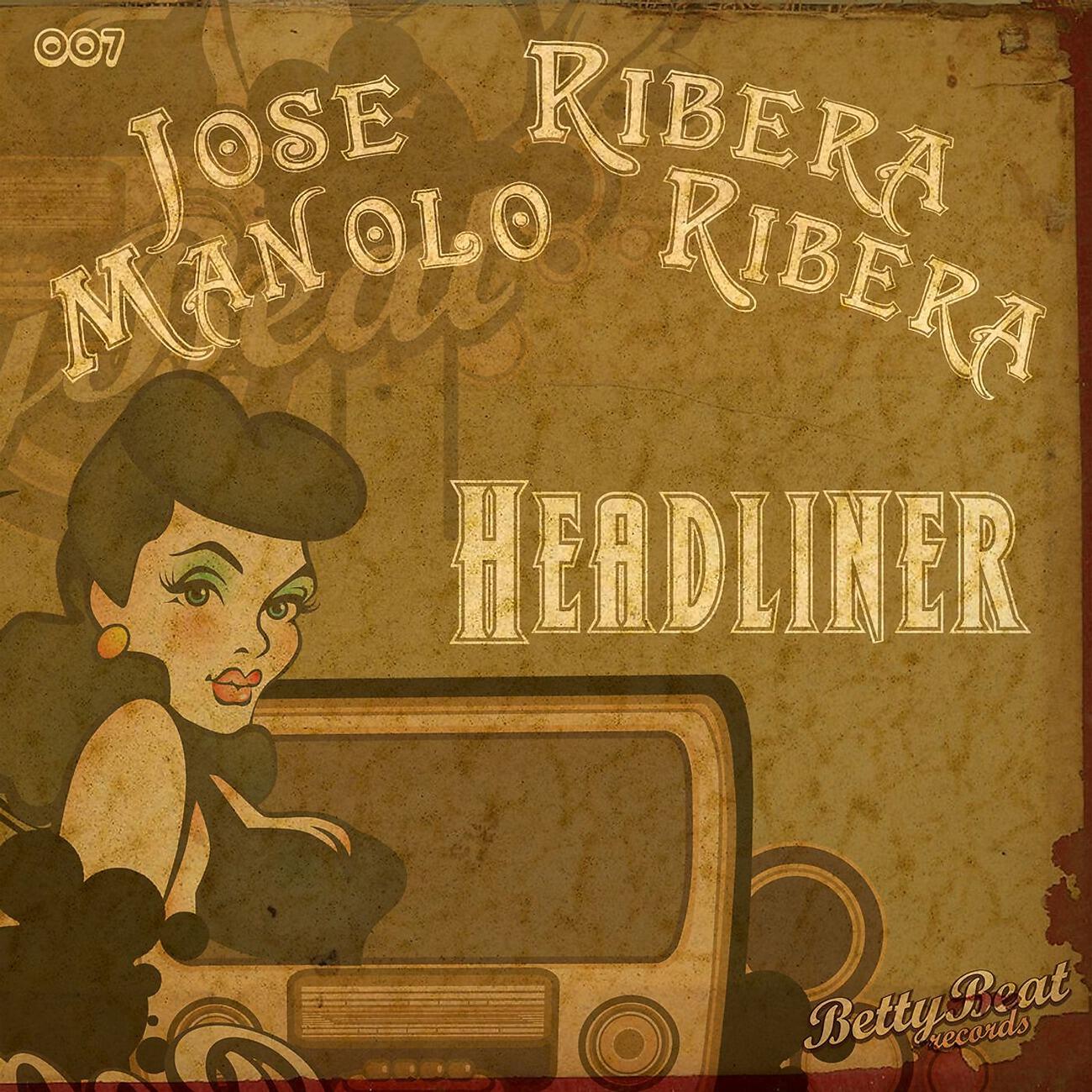 Jose Ribera - Headliner