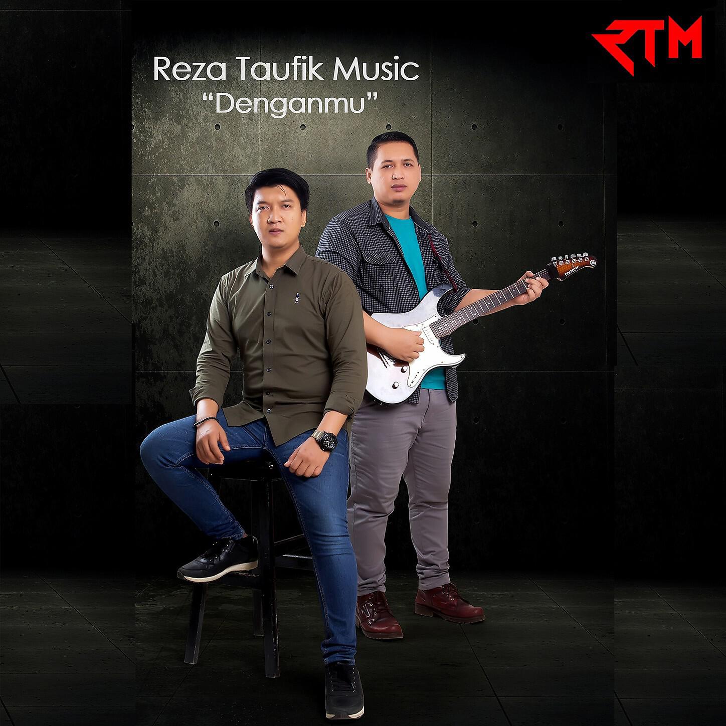 Reza Taufik Music - Denganmu